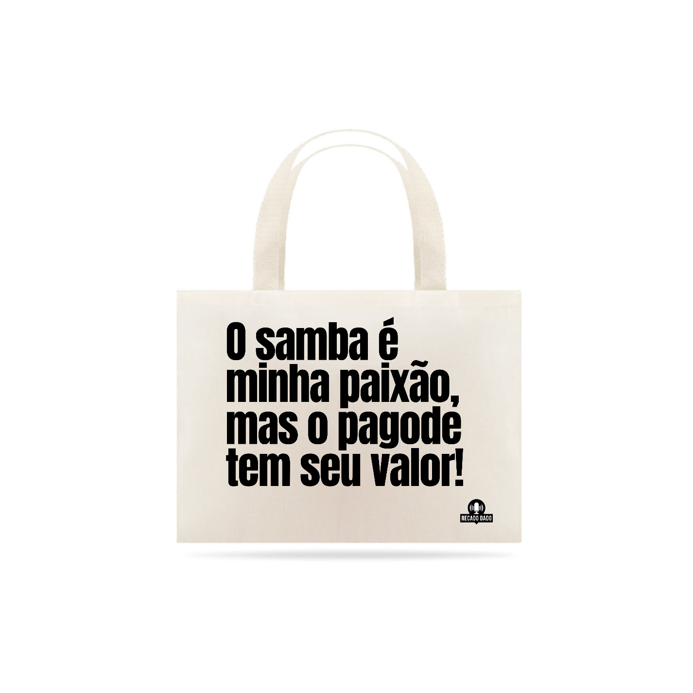 Ecobag de samba com a frase 