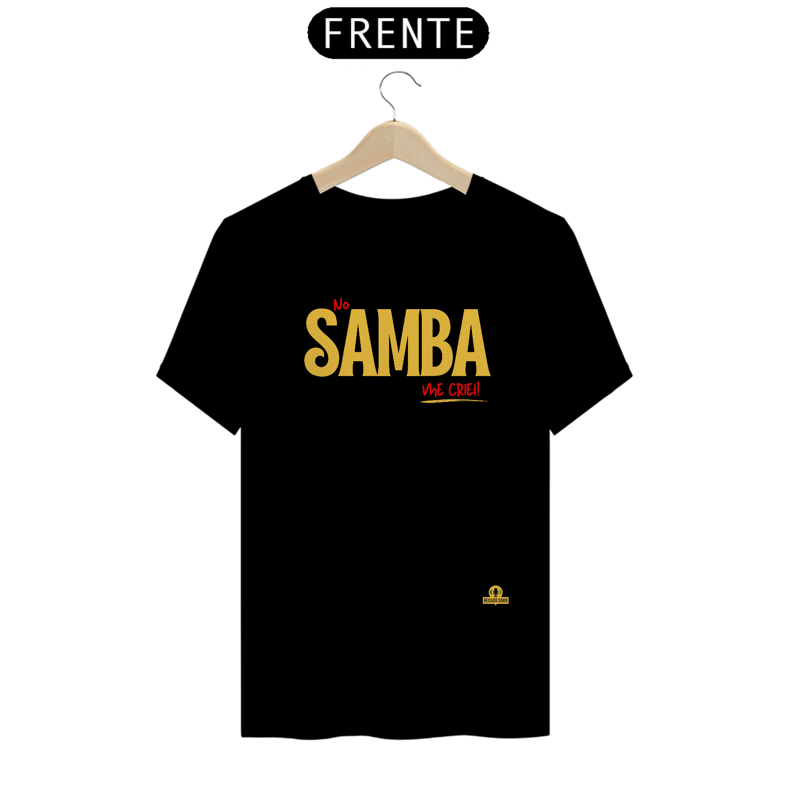 Camiseta de sambista com frase 