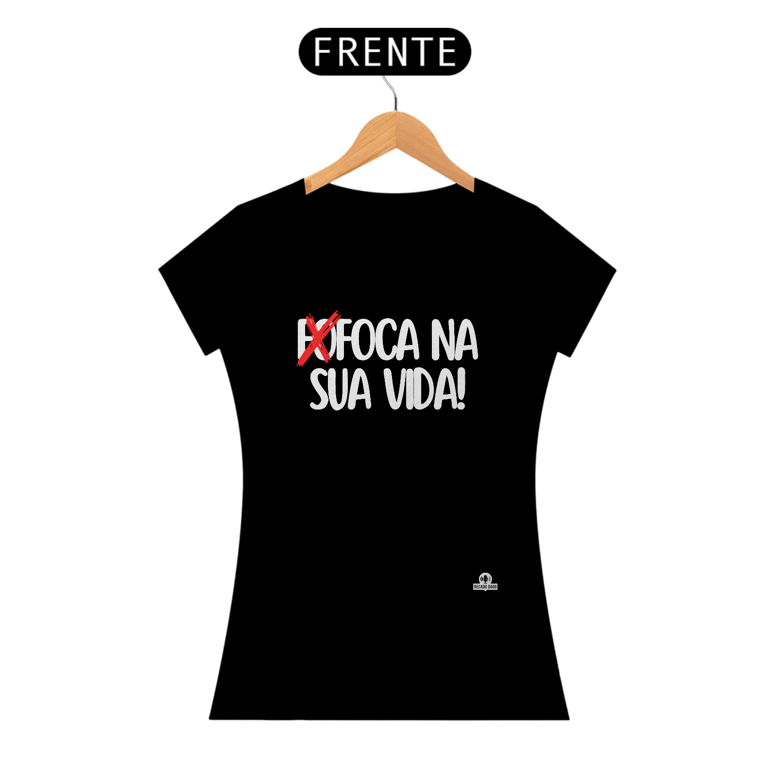 Camiseta feminina engraçada com a frase 
