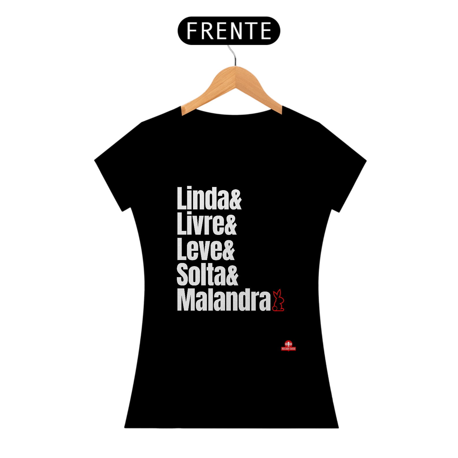 Camiseta feminina com estampa da frase 
