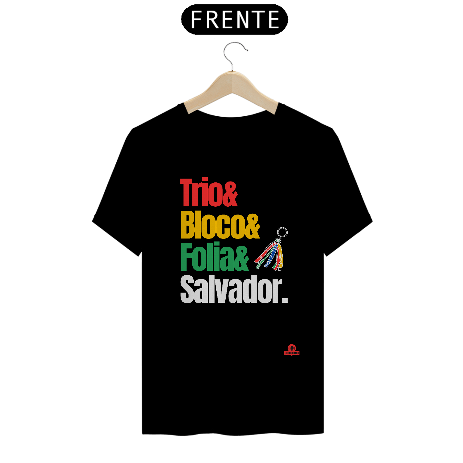 Camiseta para o carnaval de Salvador com frase 