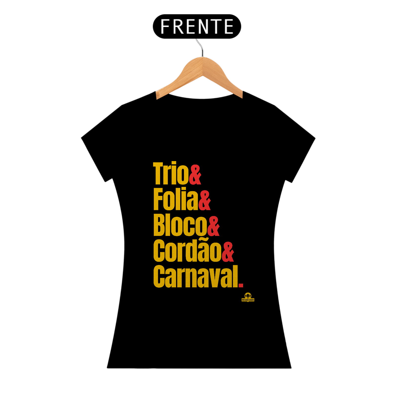 Camiseta feminina para o carnaval com frase 