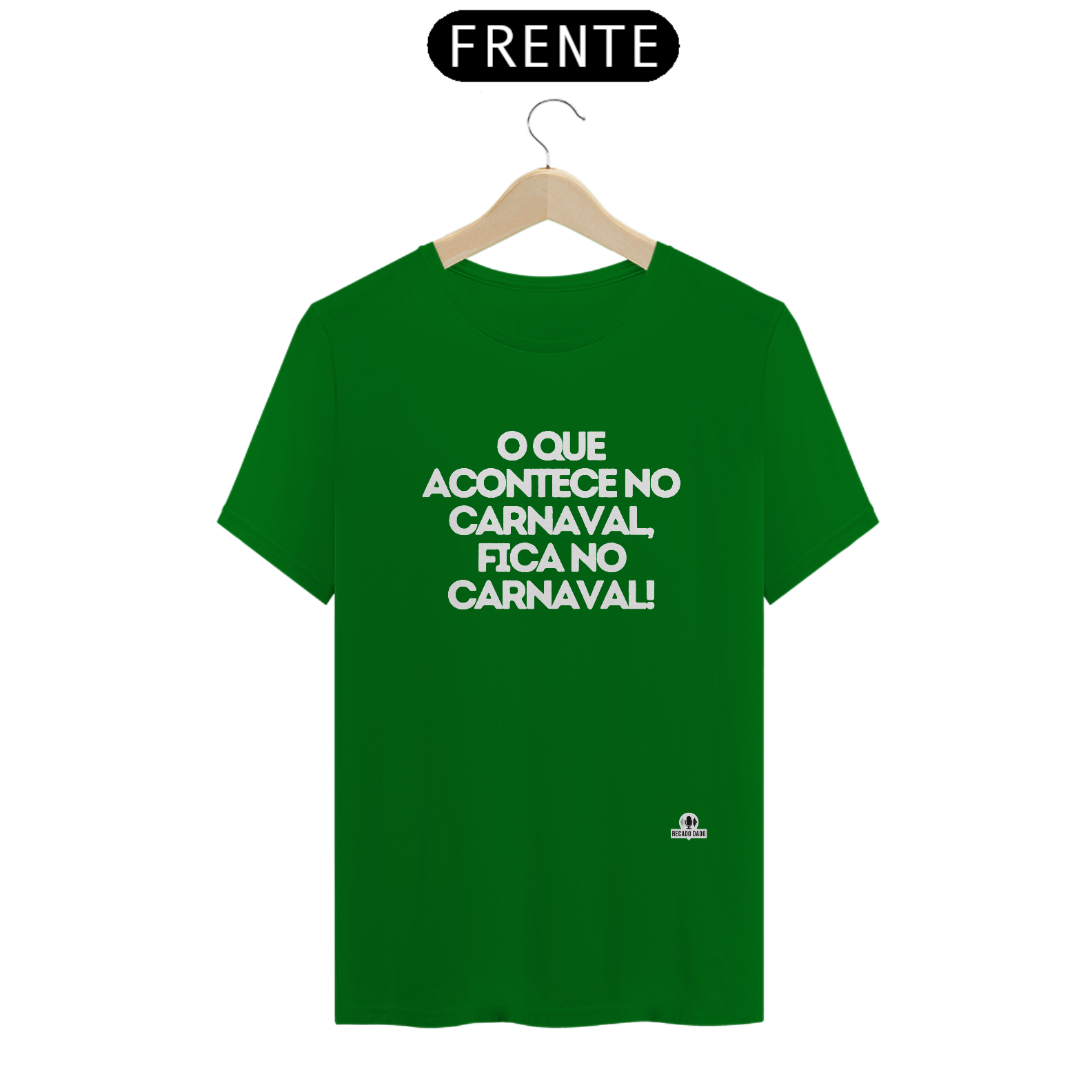 Camiseta de carnaval com frase estampada 