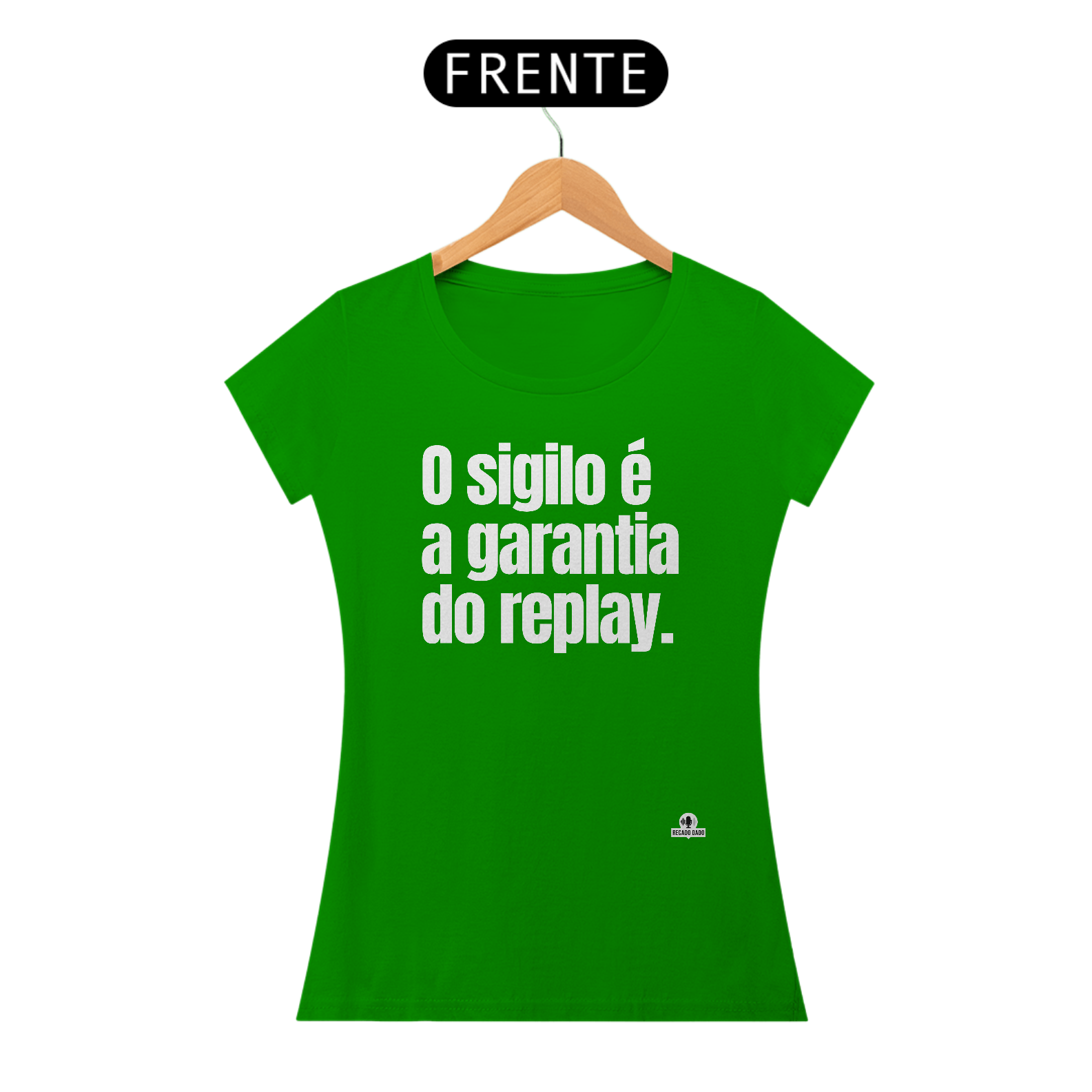 Camiseta com a frase 