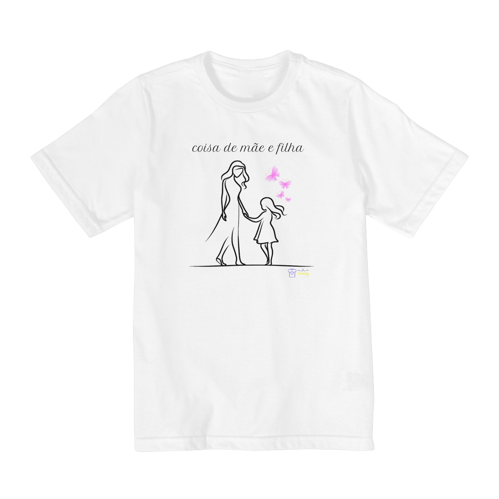 Coisa de mãe e filha - Modelo Infanto Juvenil