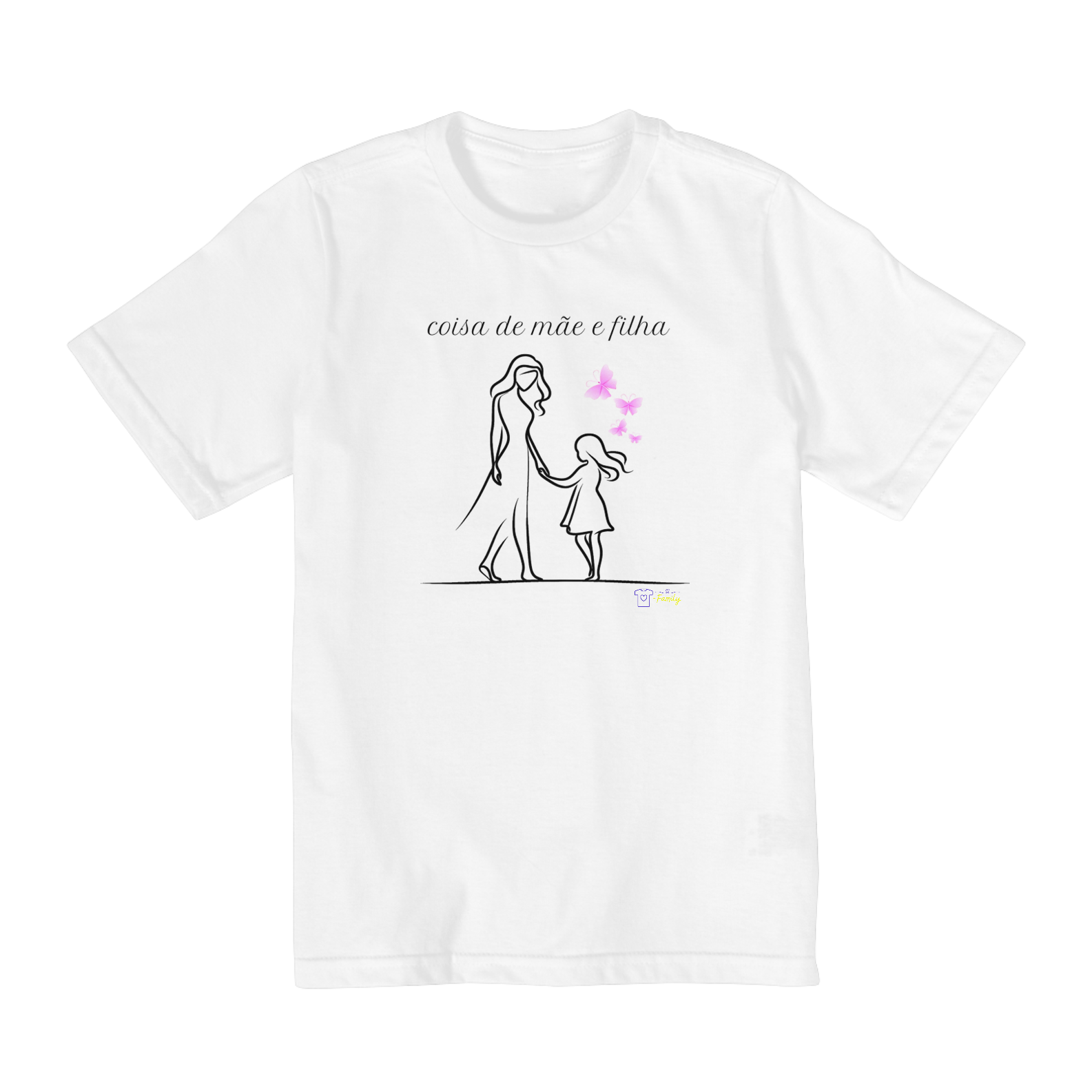 Coisa de mãe e filha - Modelo Infantil