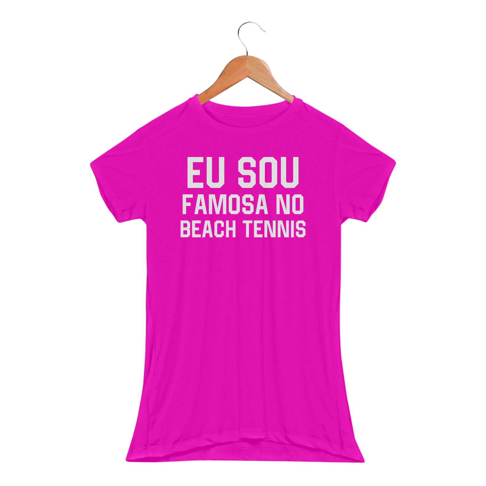 EU SOU FAMOSA NO BEACH TENNIS - Sport Dry UV