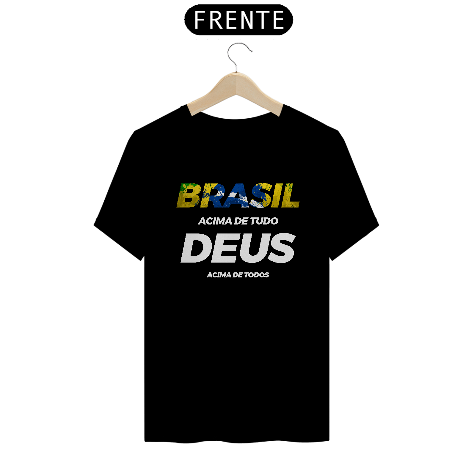 BRASIL ACIMA DE TUDO, DEUS ACIMA DE TODOS