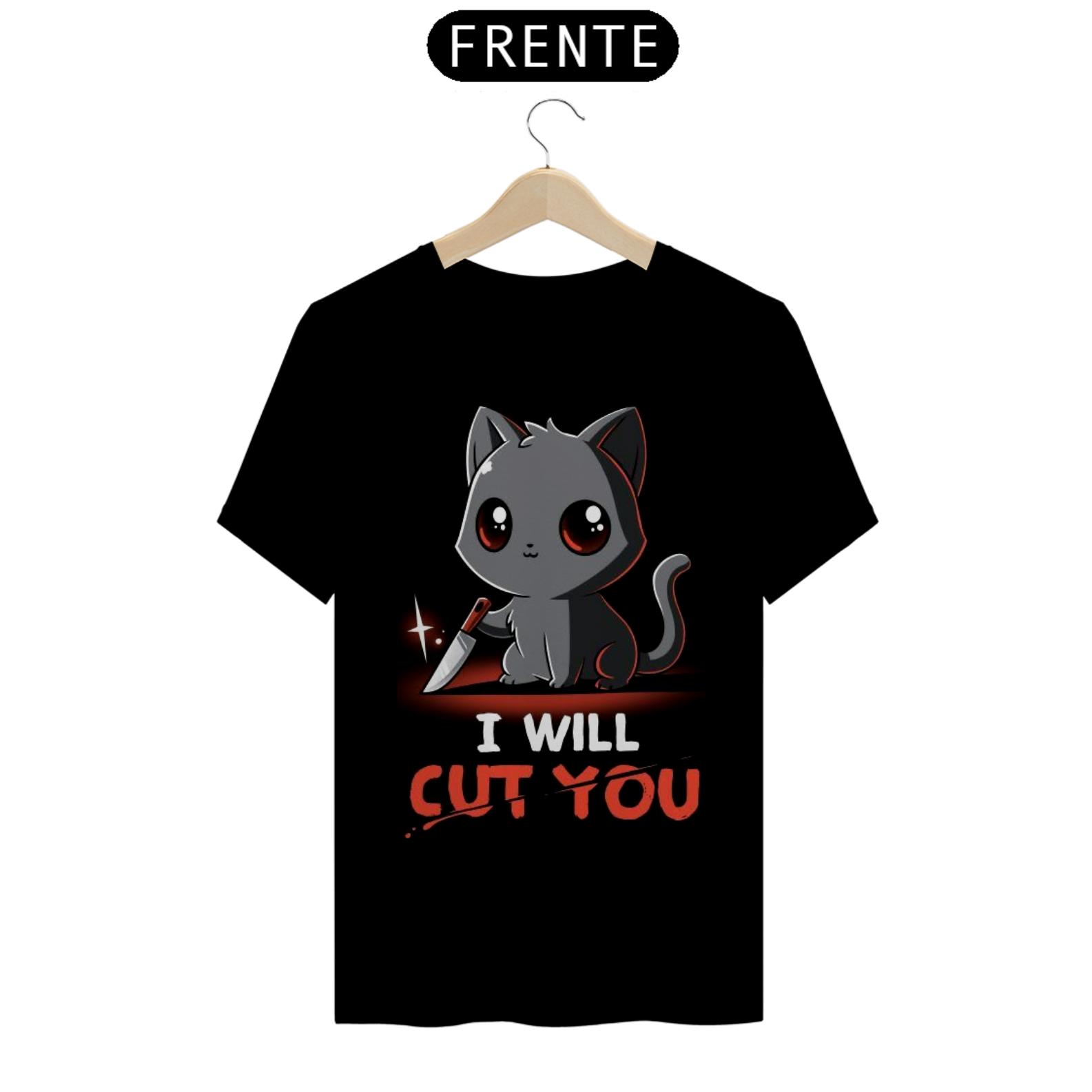 CAMISETA I WILL CUT YOU