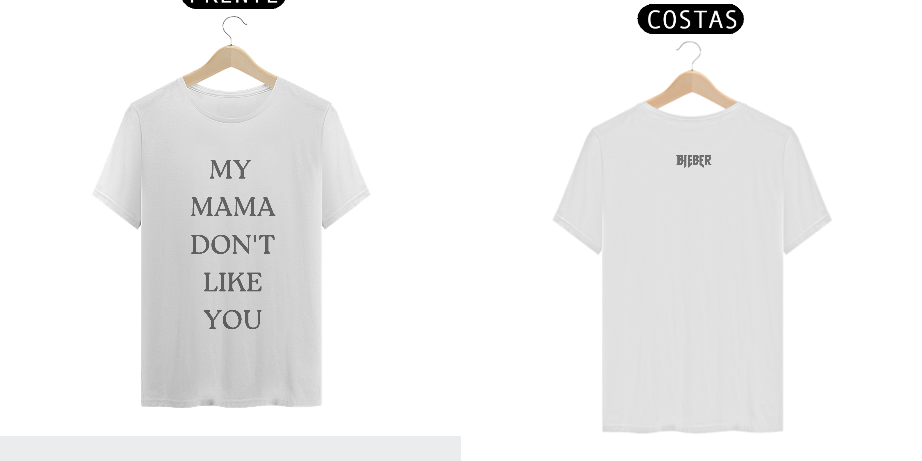 Nome do produto: T-shirt My Mama Don\'t Like You - Justin Bieber