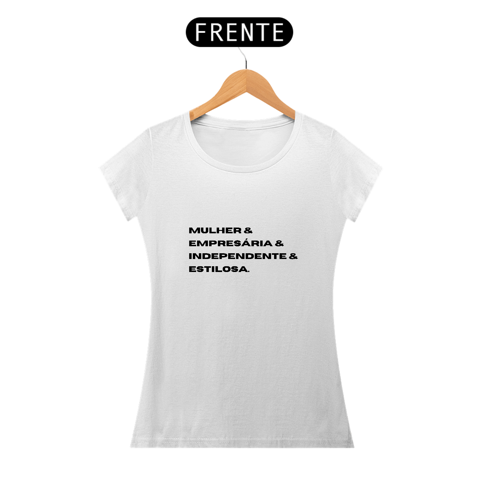 MULHER, EMPRESÁRIA, INDEPENDENTE E ESTILOSA - BABY LOOK