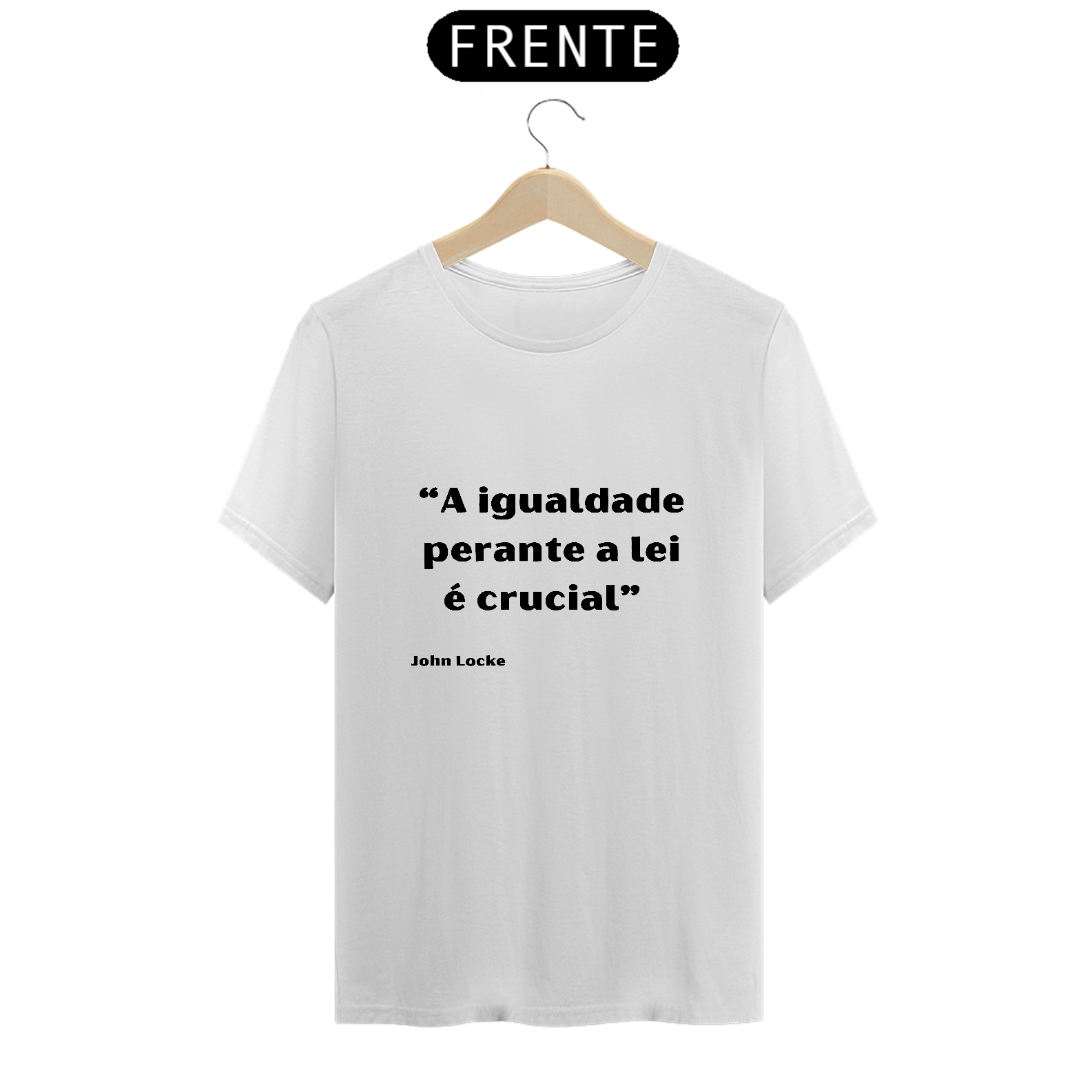 A IGUALDADE PERANTE A LEI É CRUCIAL - JOHN LOCKE