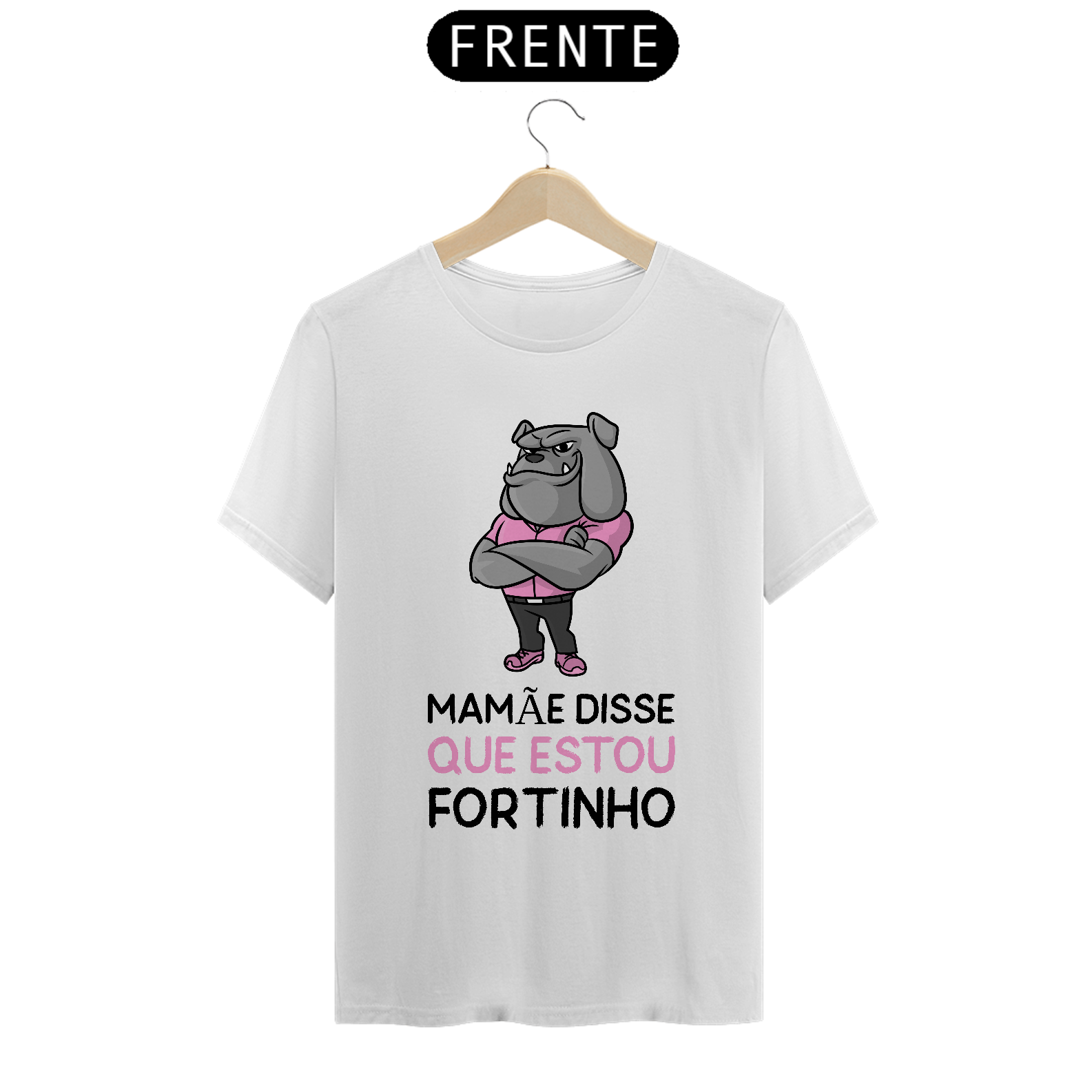 Mamãe disse que estou fortinho