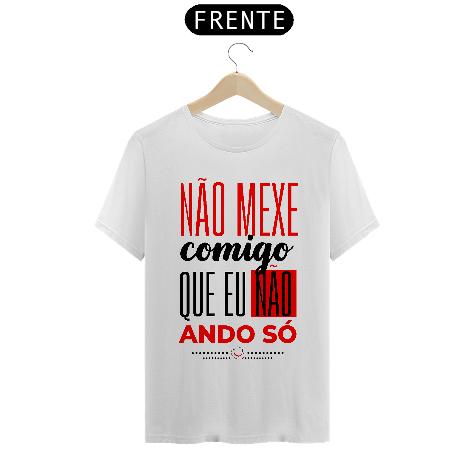 Nome do produto: CAMISA FRASE ZÉ PILINTRA