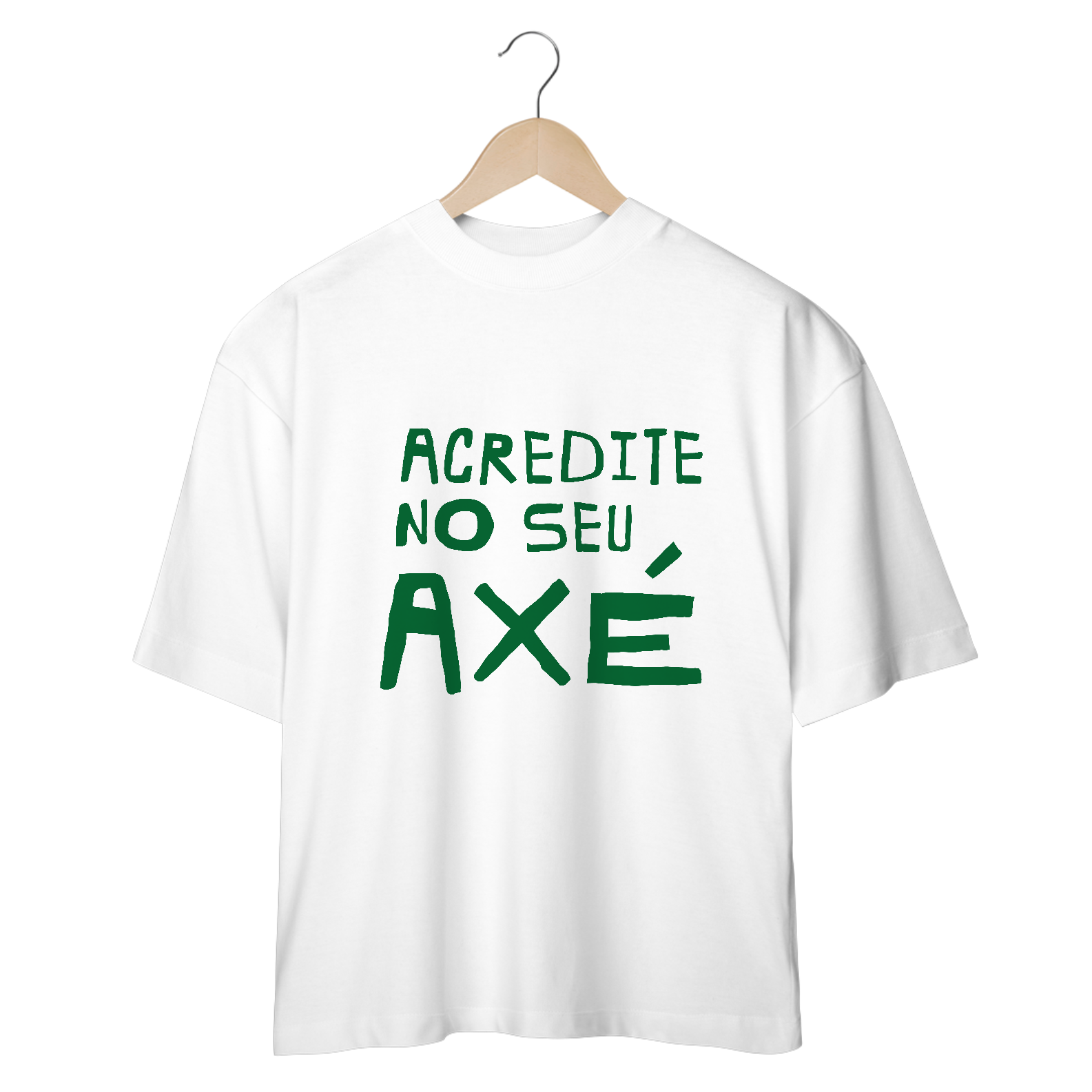 Camiseta Oversized Acredite no seu axé