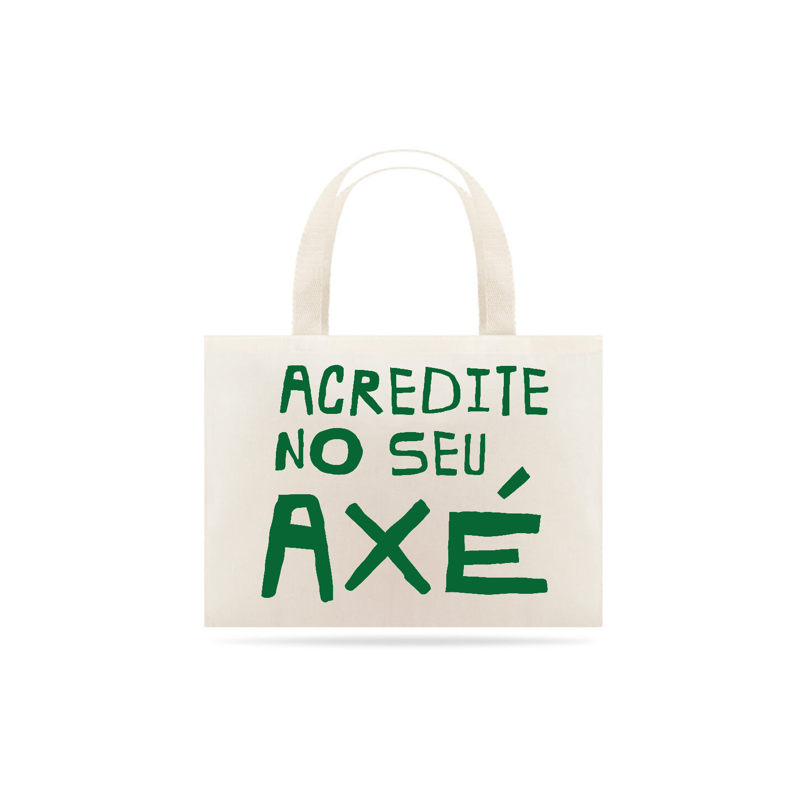 Ecobag Acredite no seu axé
