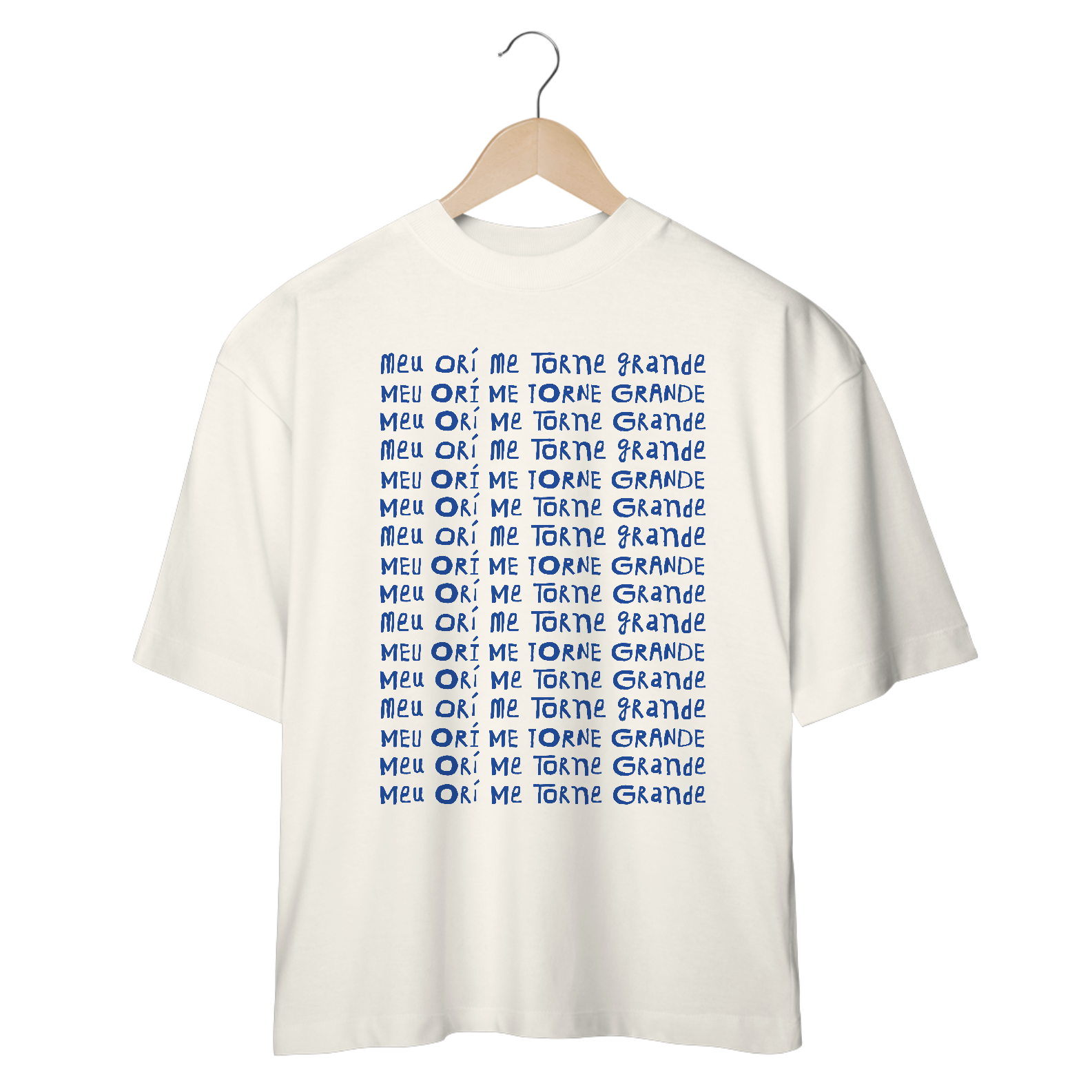 Camiseta Oversized Meu Orí me torne grande