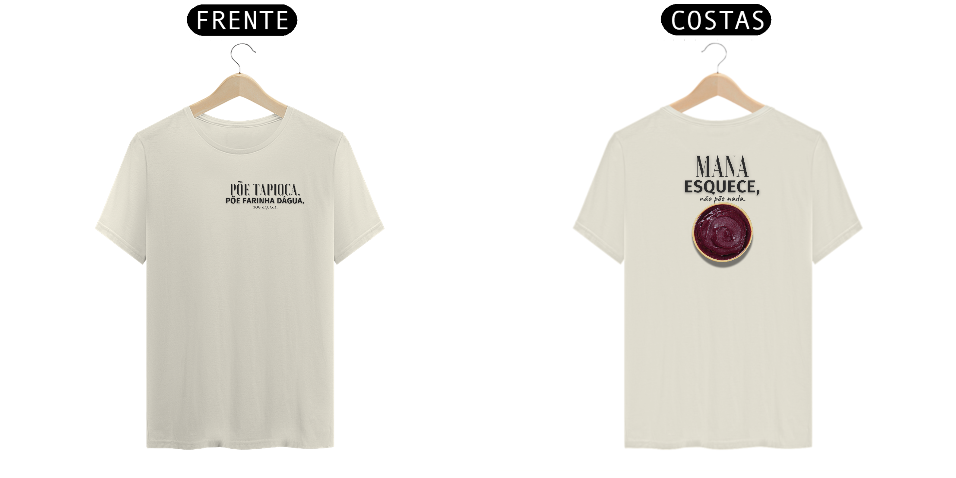 T-Shirt Pima AÇAÍ Põe tapioca