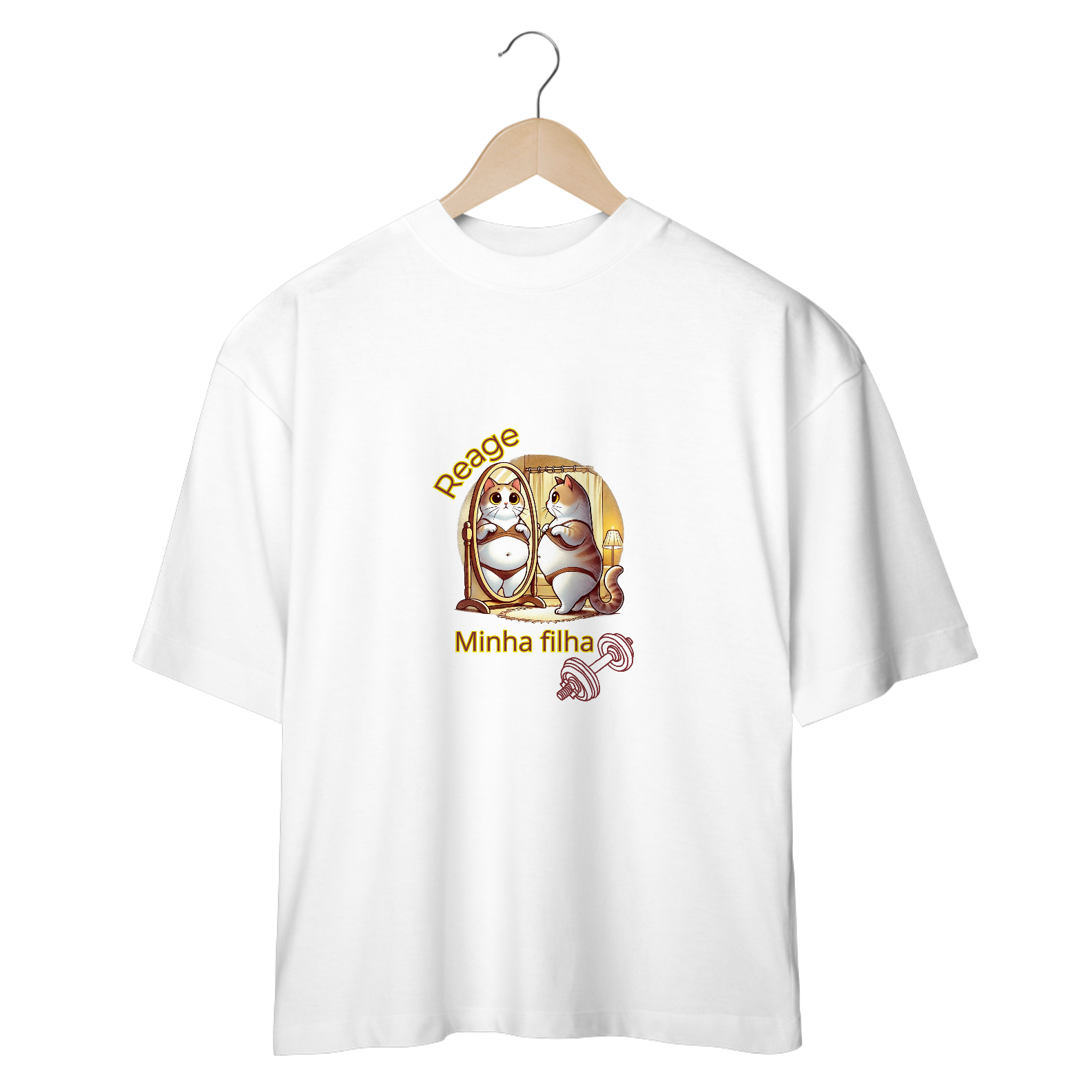Camiseta Oversized - Reage minha filha