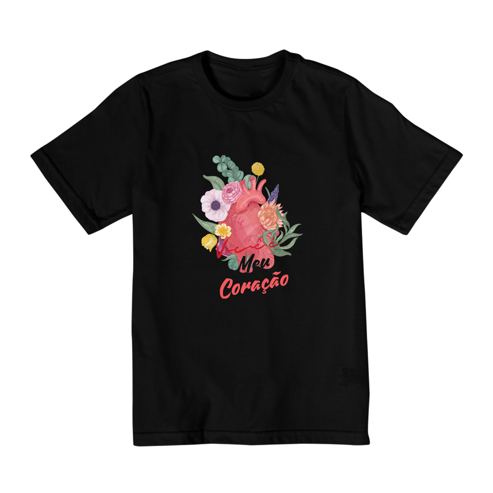 Quality Infantil (2 A 8) Você é Meu coração