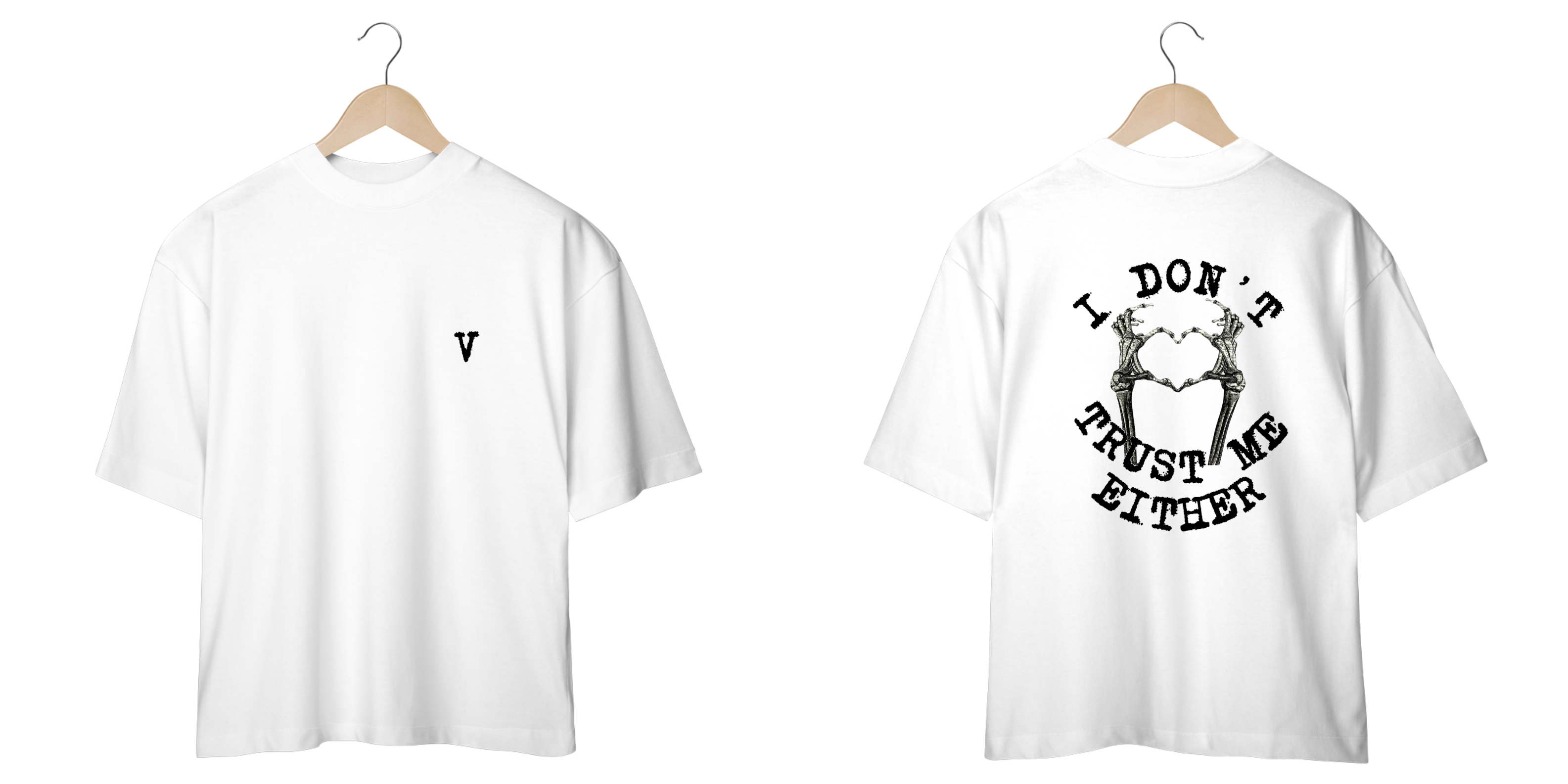 StreetWear Collection OverSize - Trust Me 