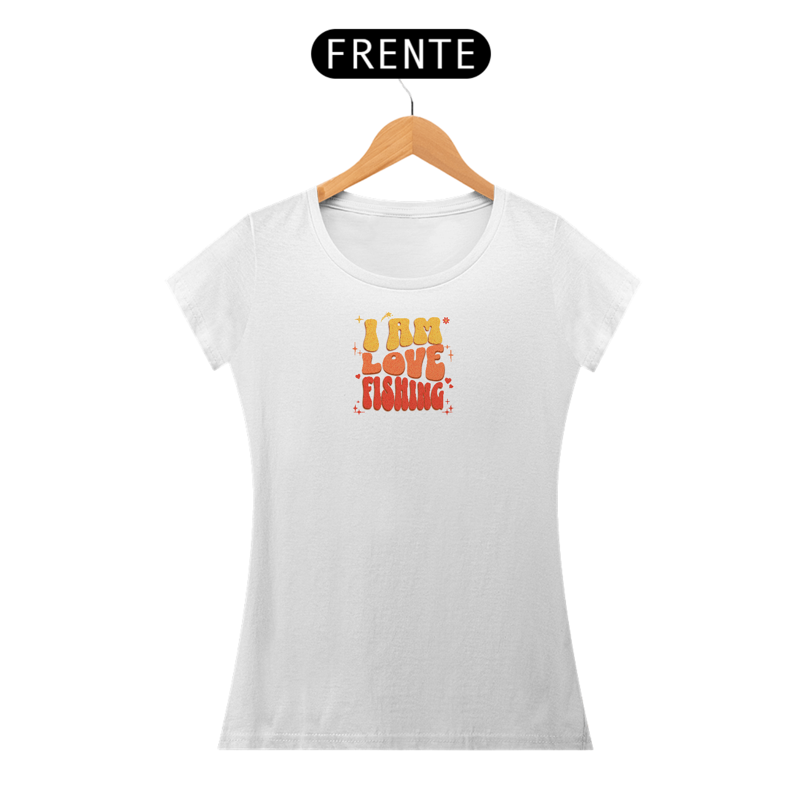 Camiseta Feminina Premium I'M LOVE FISHING''