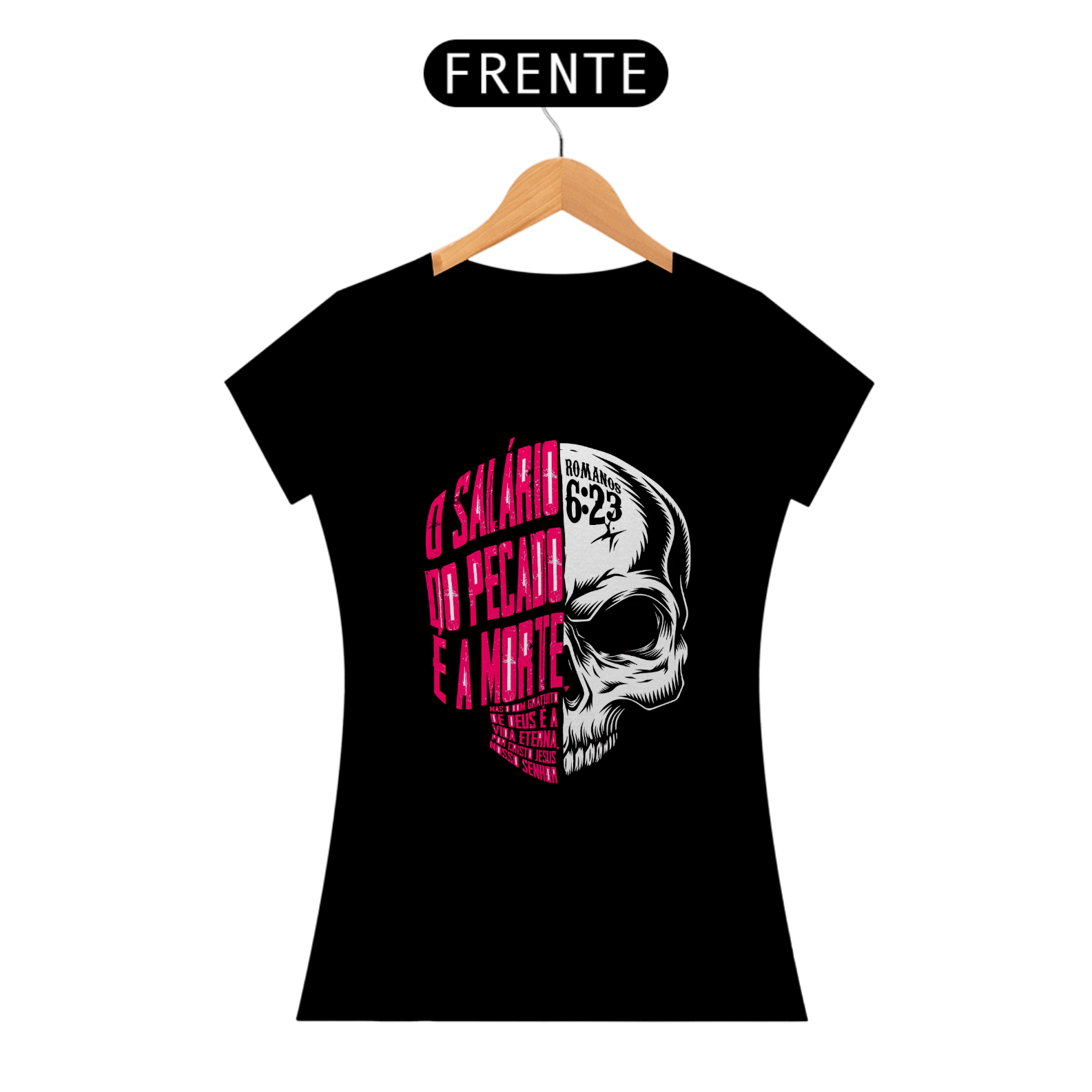 CAMISETA O SALÁRIO DO PECADO