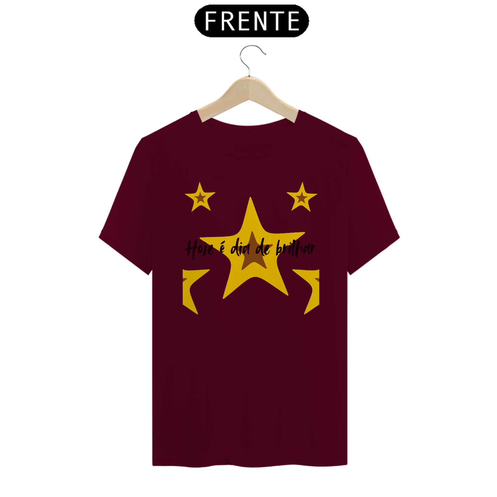 Camiseta Hoje é dia de brilhar