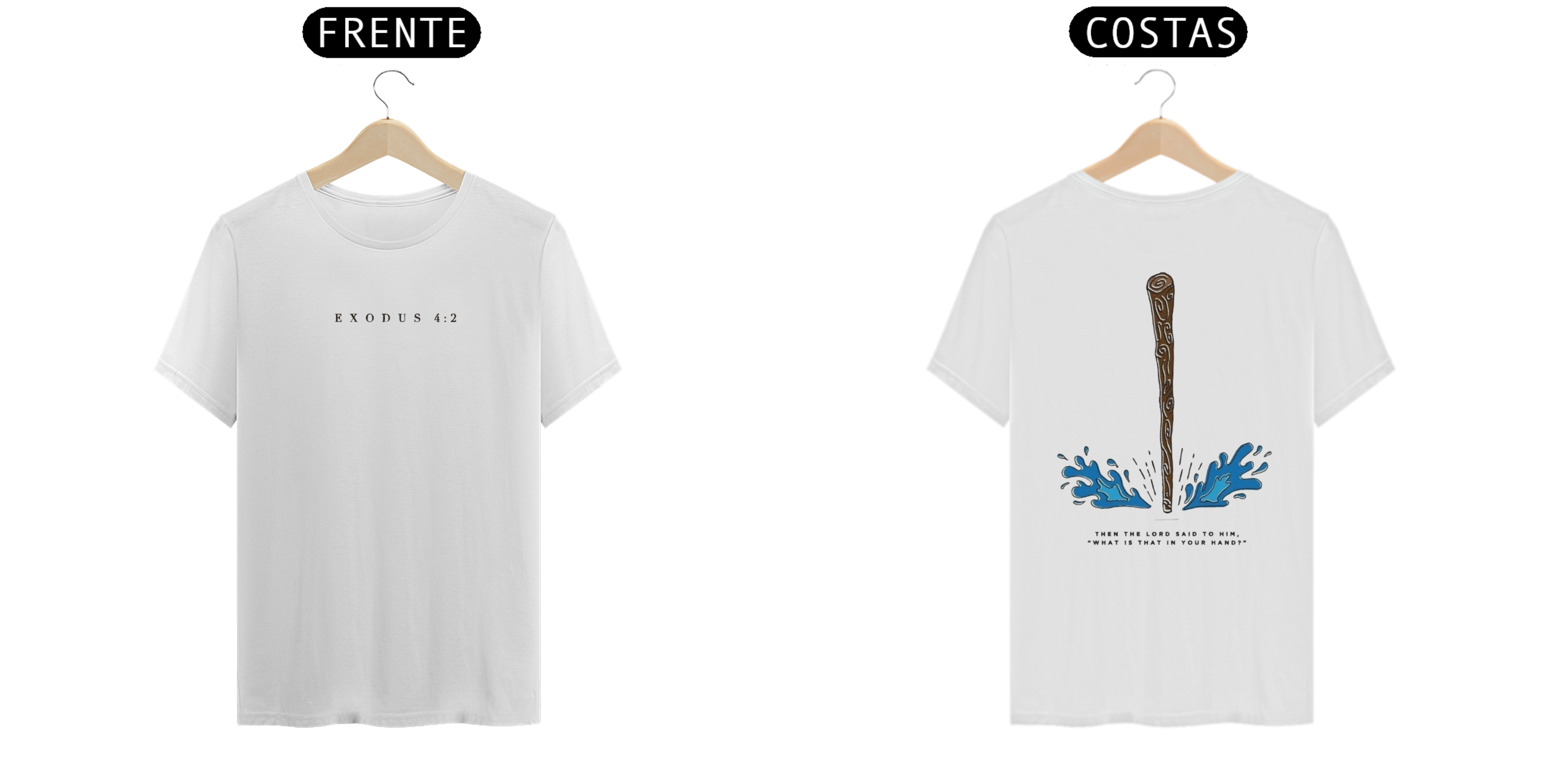Camisa - Exodus 4:2 (Inglês)