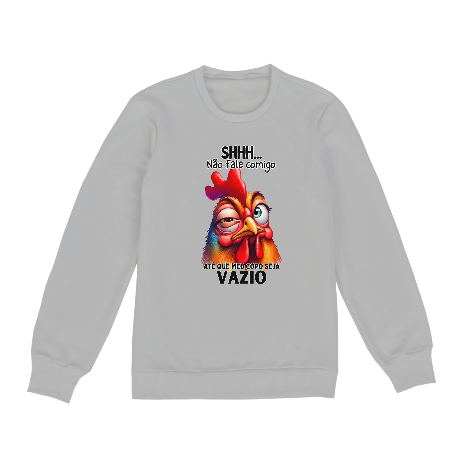 Shhh... Não fale comigo, até que meu copo seja VAZIO