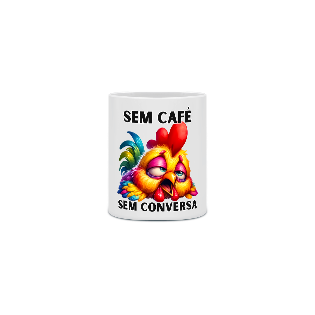 Sem Café, Sem Conversa
