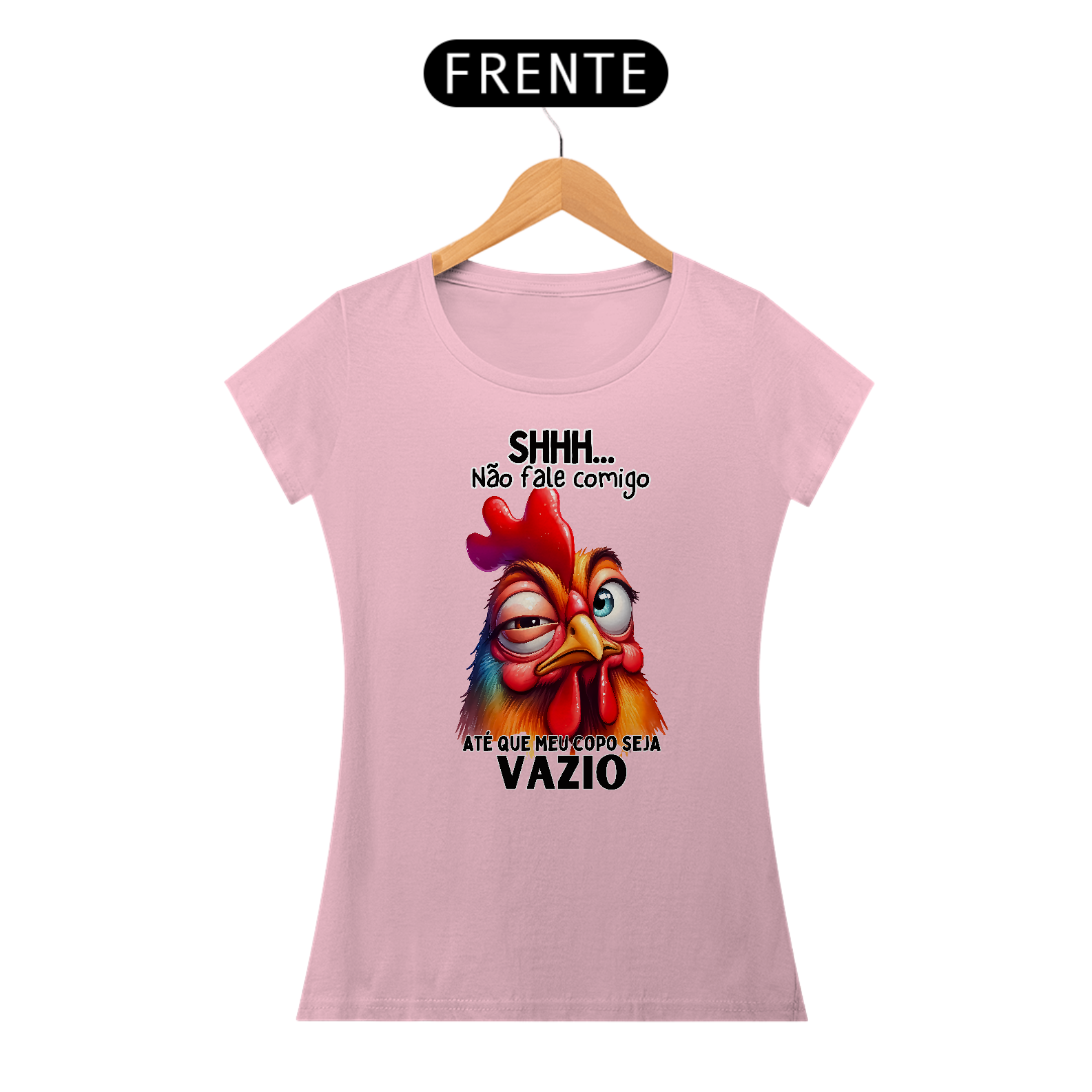 Shhh... Não fale comigo, até que meu copo seja VAZIO