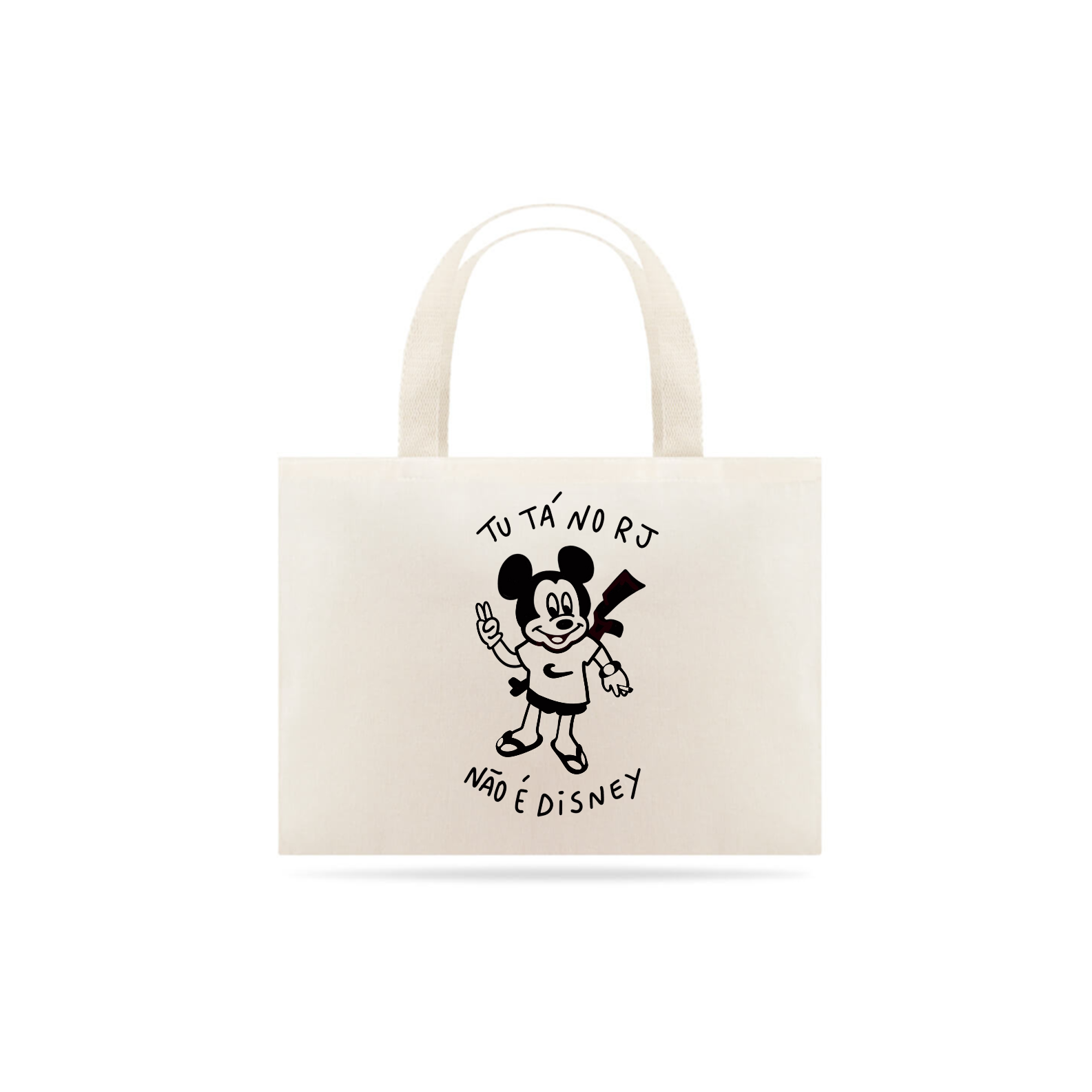Eco Bag ''Tu Tá no RJ, Não é Disney''