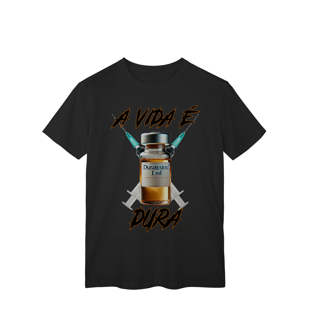 Camiseta A Vida é Dura – Estampa Durateston