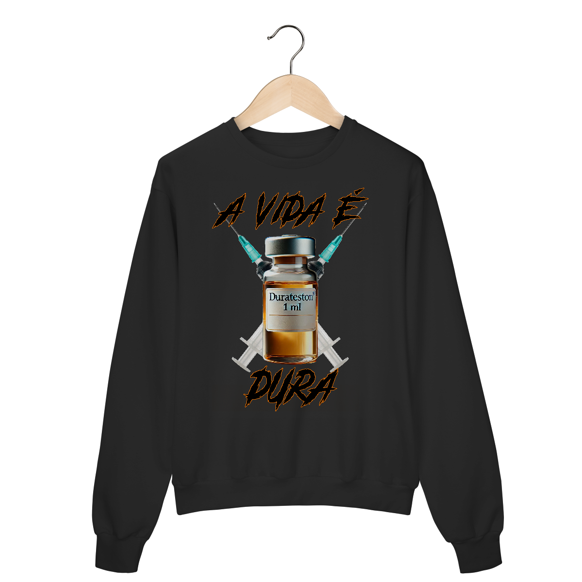 Moletom A Vida é Dura – Estampa Durateston