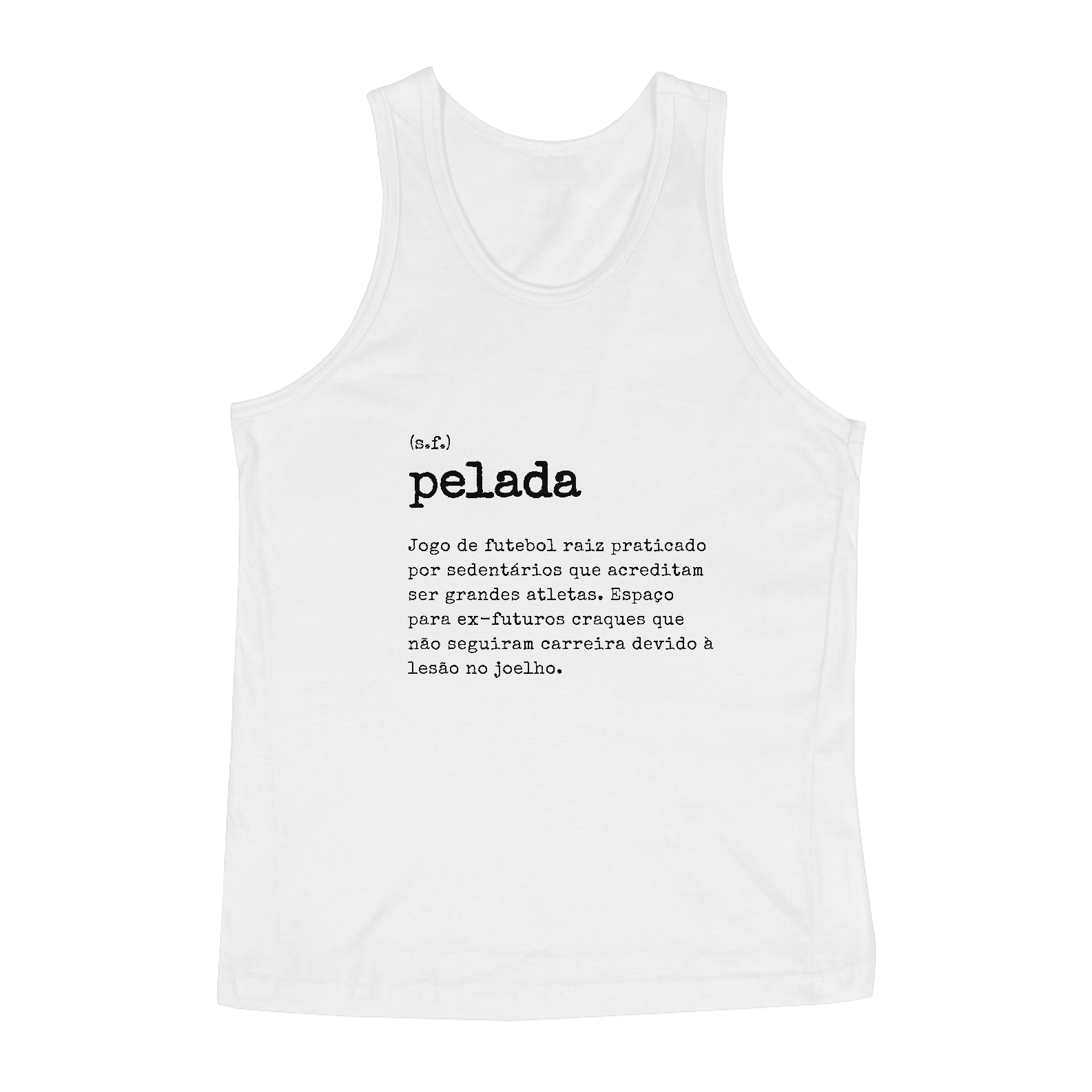 Nome do produto: regata - pelada dicionário