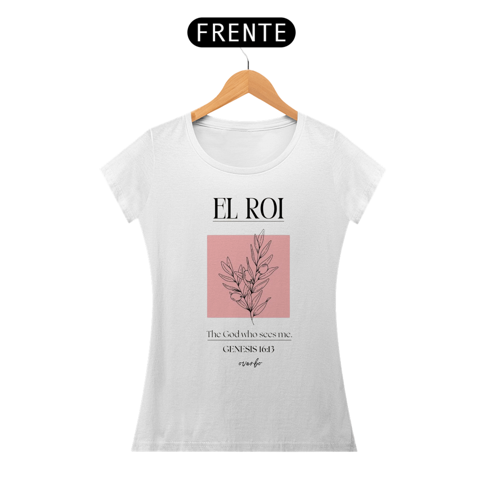 CAMISETA FEMININA EL ROI (TU ÉS O DEUS QUE ME VÊ)