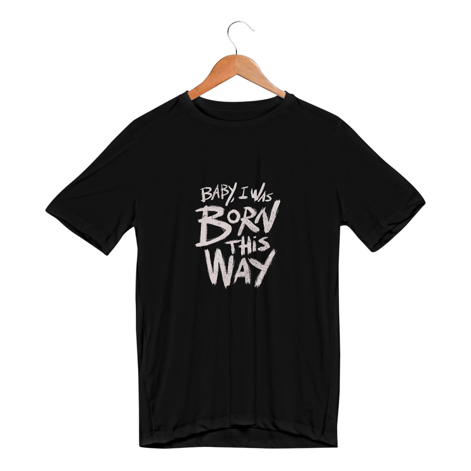 Camiseta Sport Dry UV, Baby i was born this whay