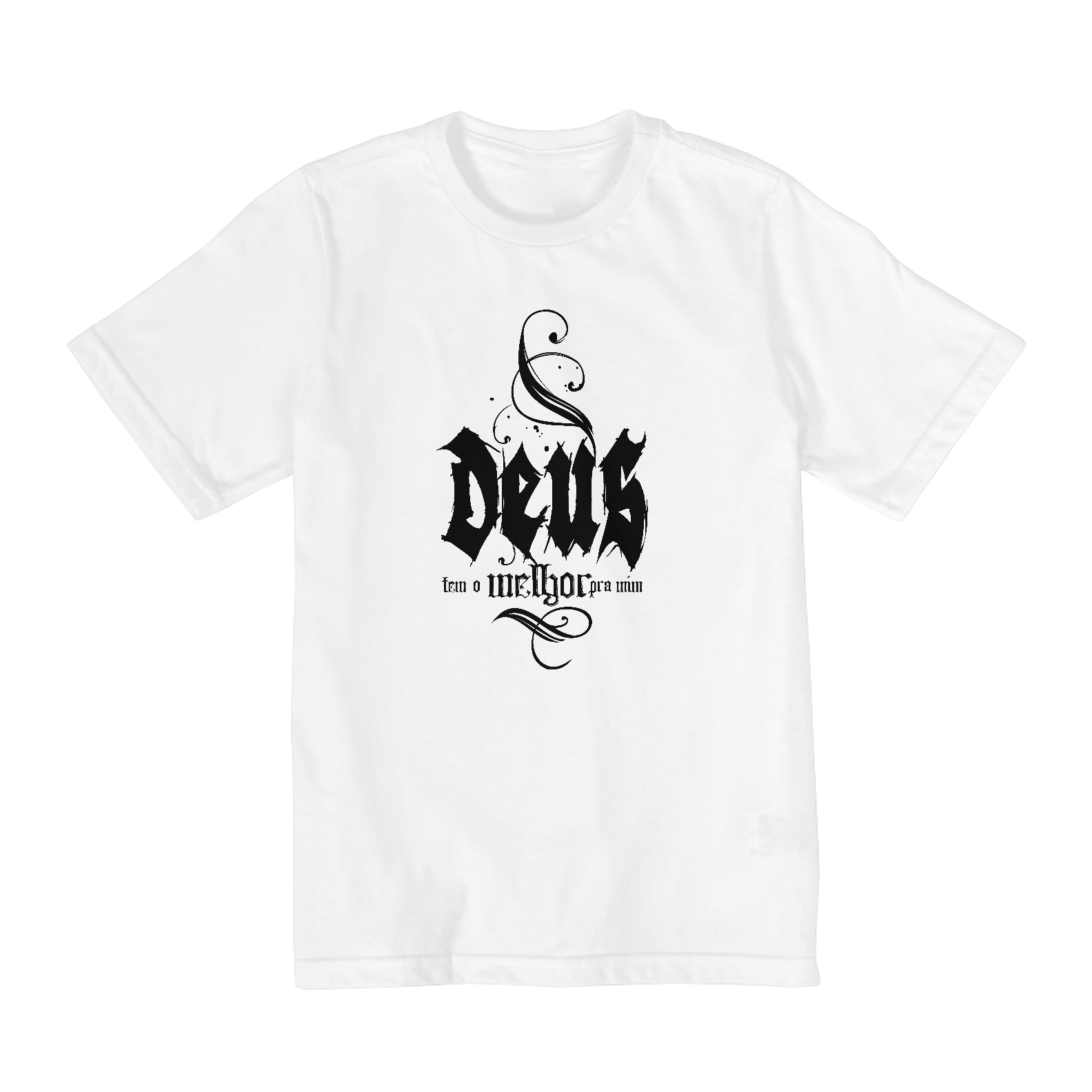 CAMISA QUALITY INFANTIL 10 A 14 |  DEUS - TEM O MELHOR PARA MIM