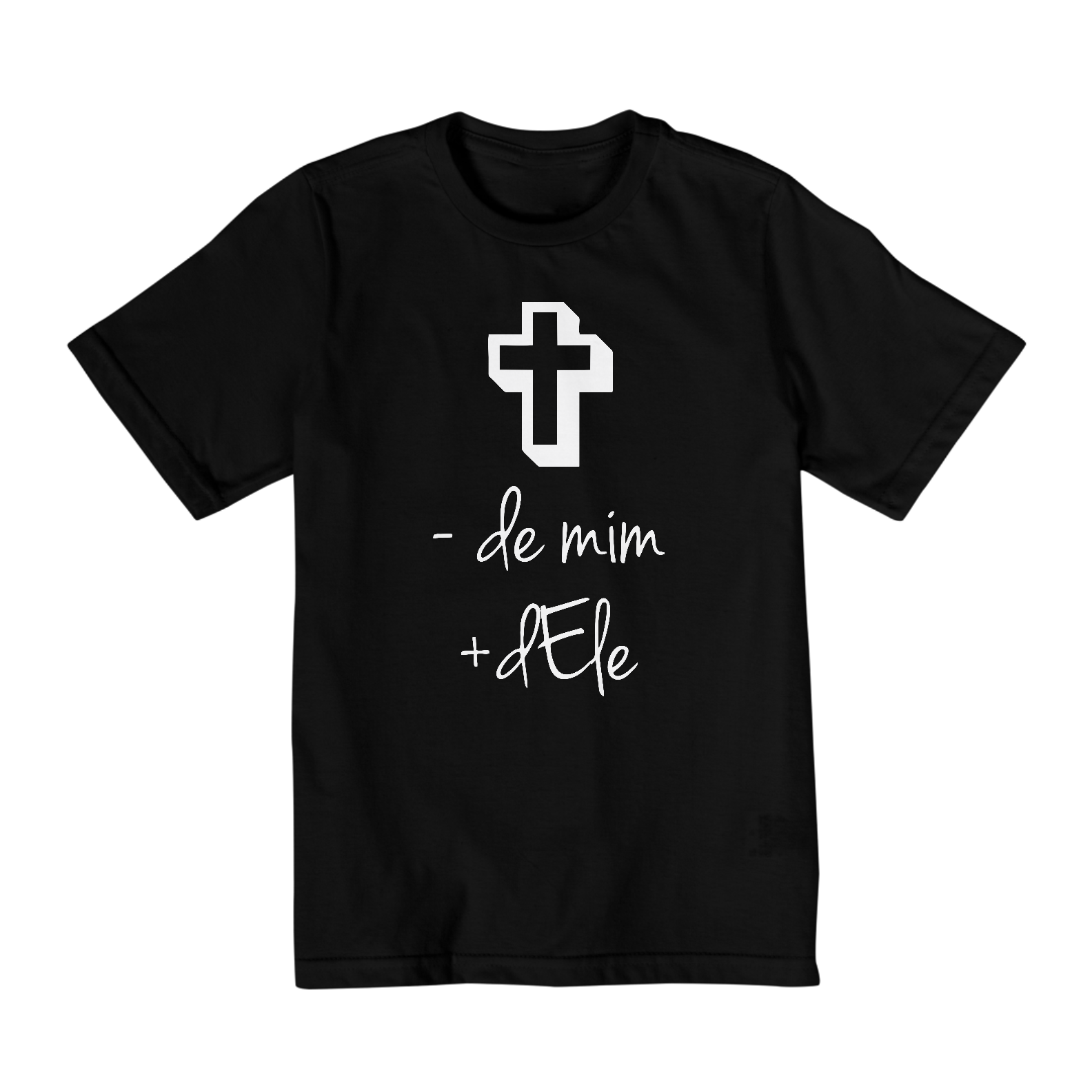 CAMISETA QUALITY INFANTIL 2 A 8 | - DE MIM + DELE