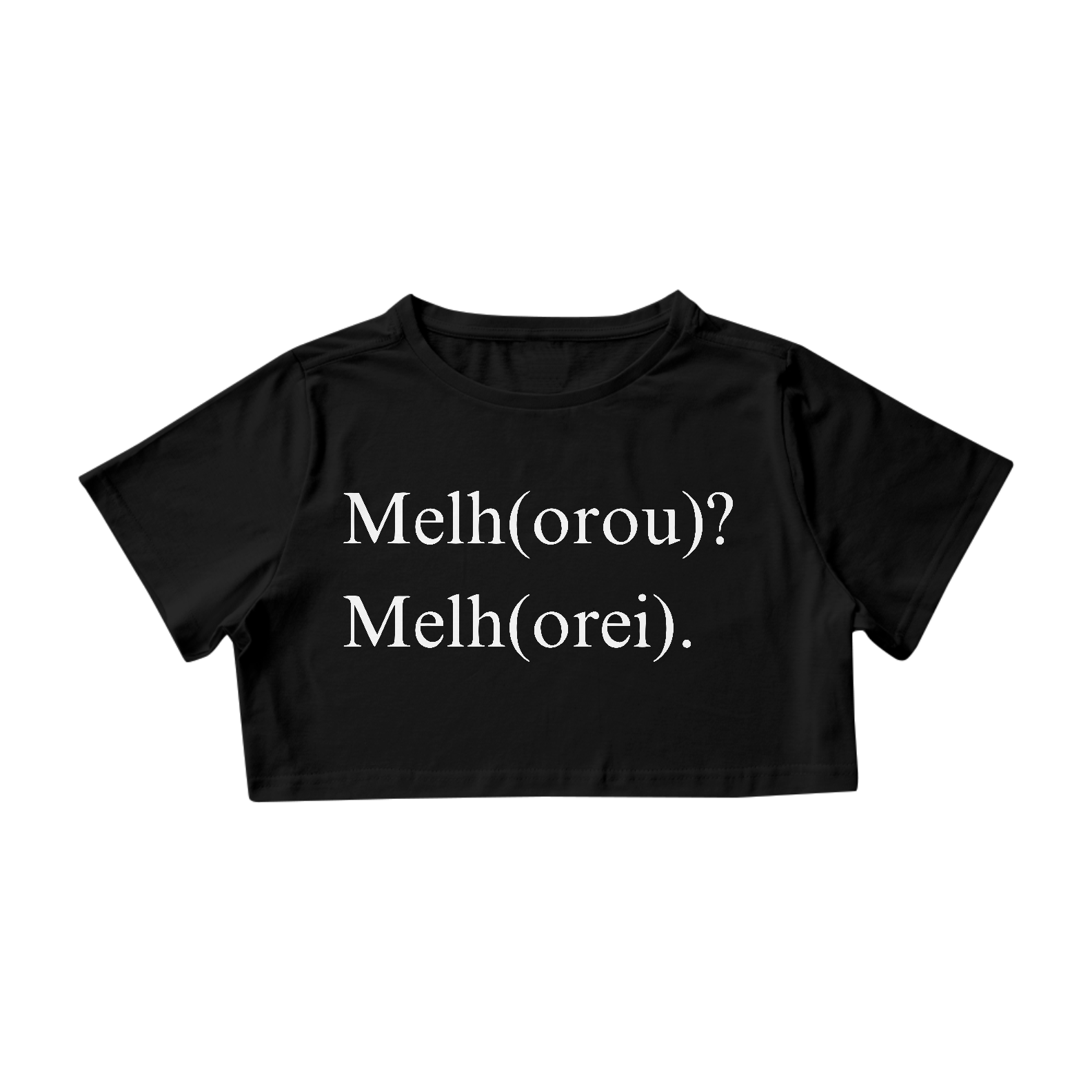 CAMISA CROPPED | MELH(OROU)? MELH(OREI).