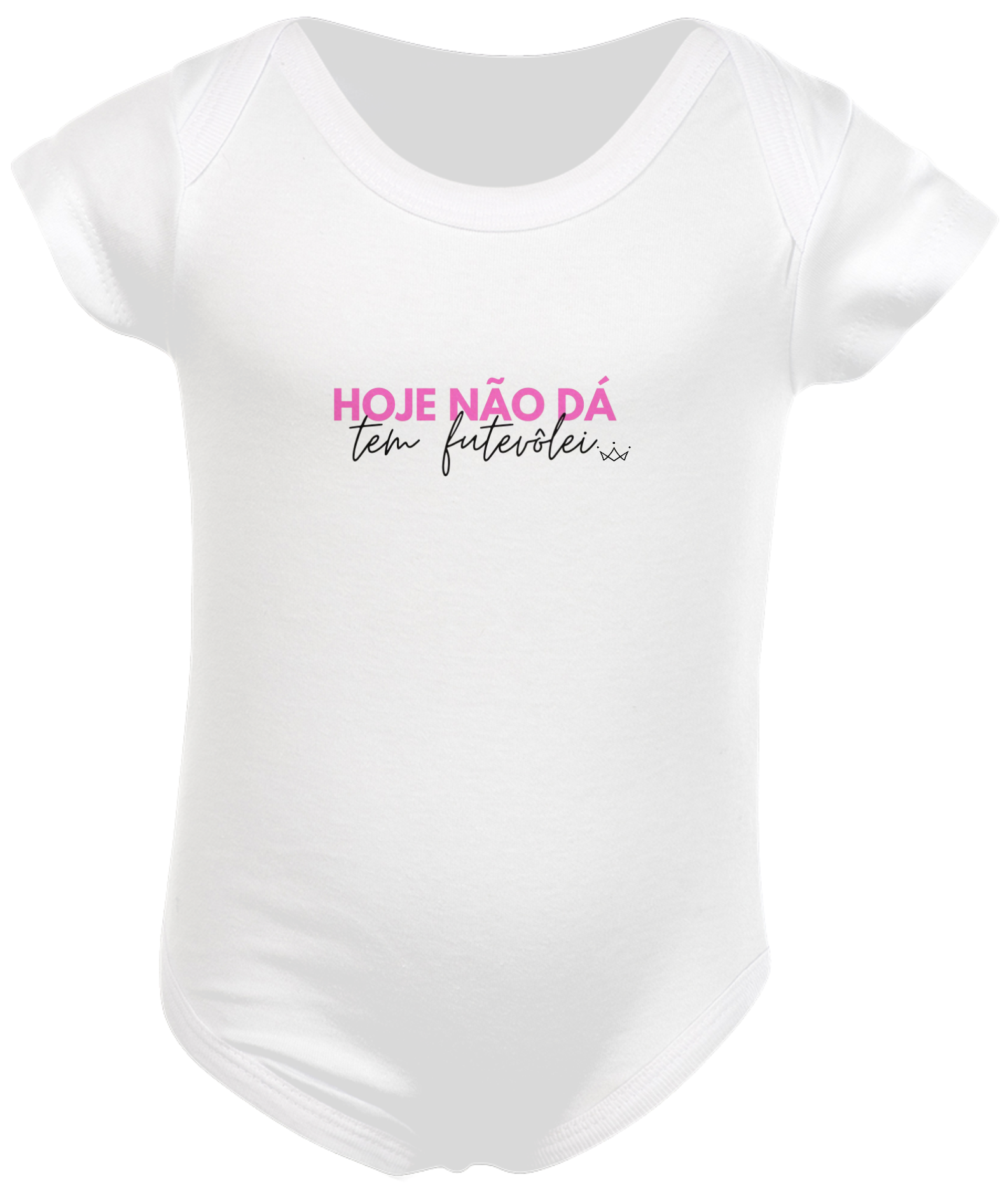 Body Bebe Fut hoje não dá