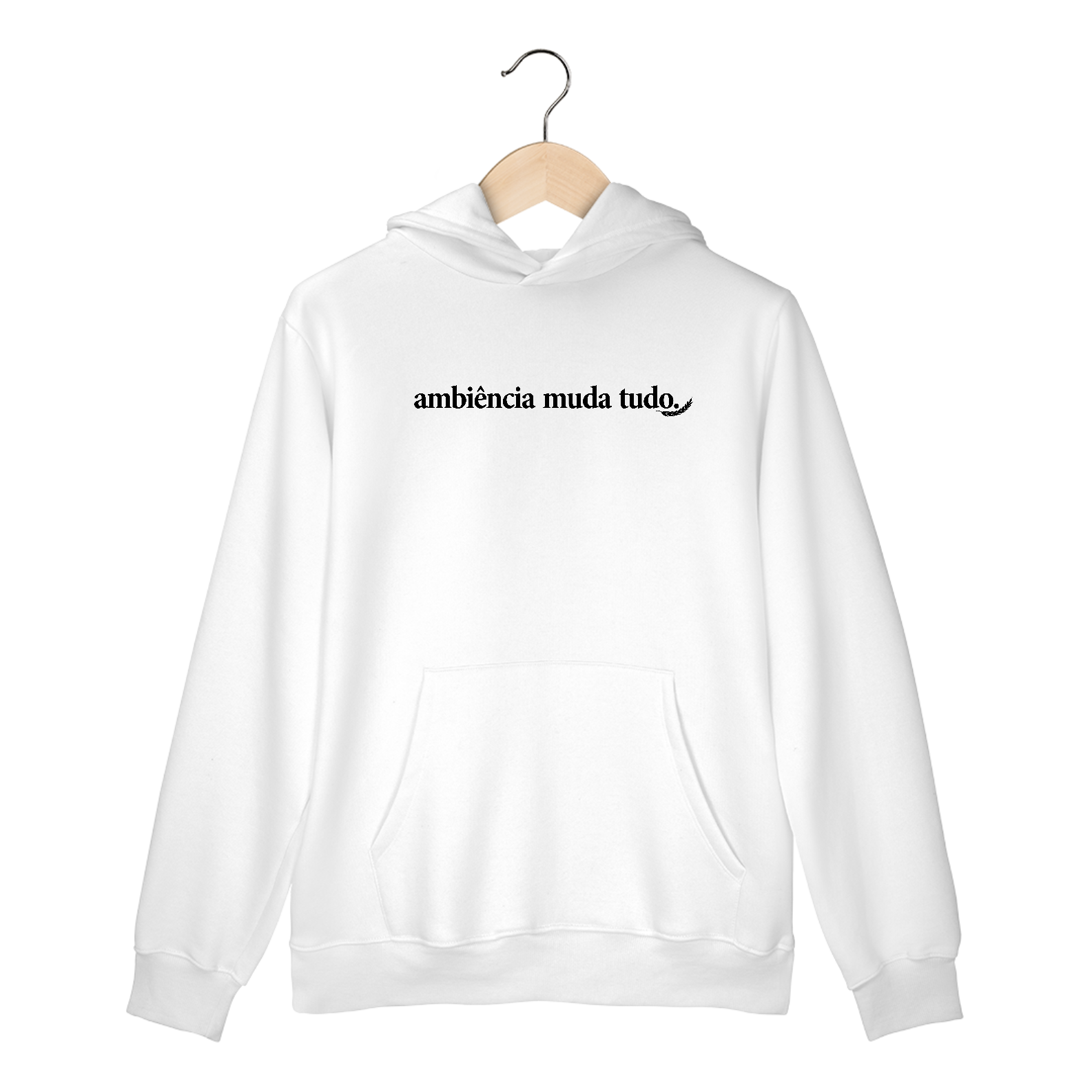 “Ambiência Muda Tudo” – Moletom NAS PREMIUM Branco