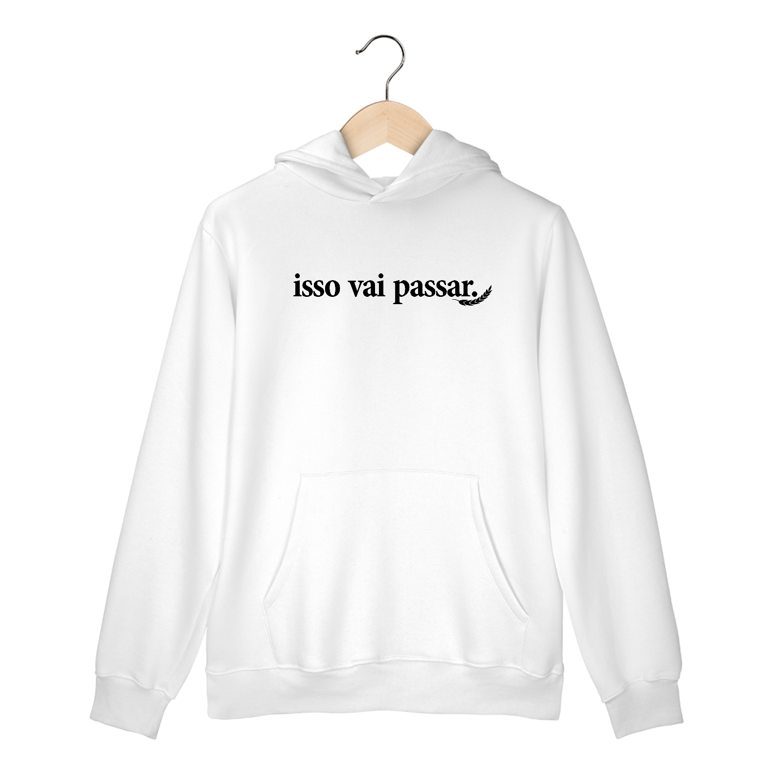 “Isso Vai passar” – Moletom NAS PREMIUM Branco