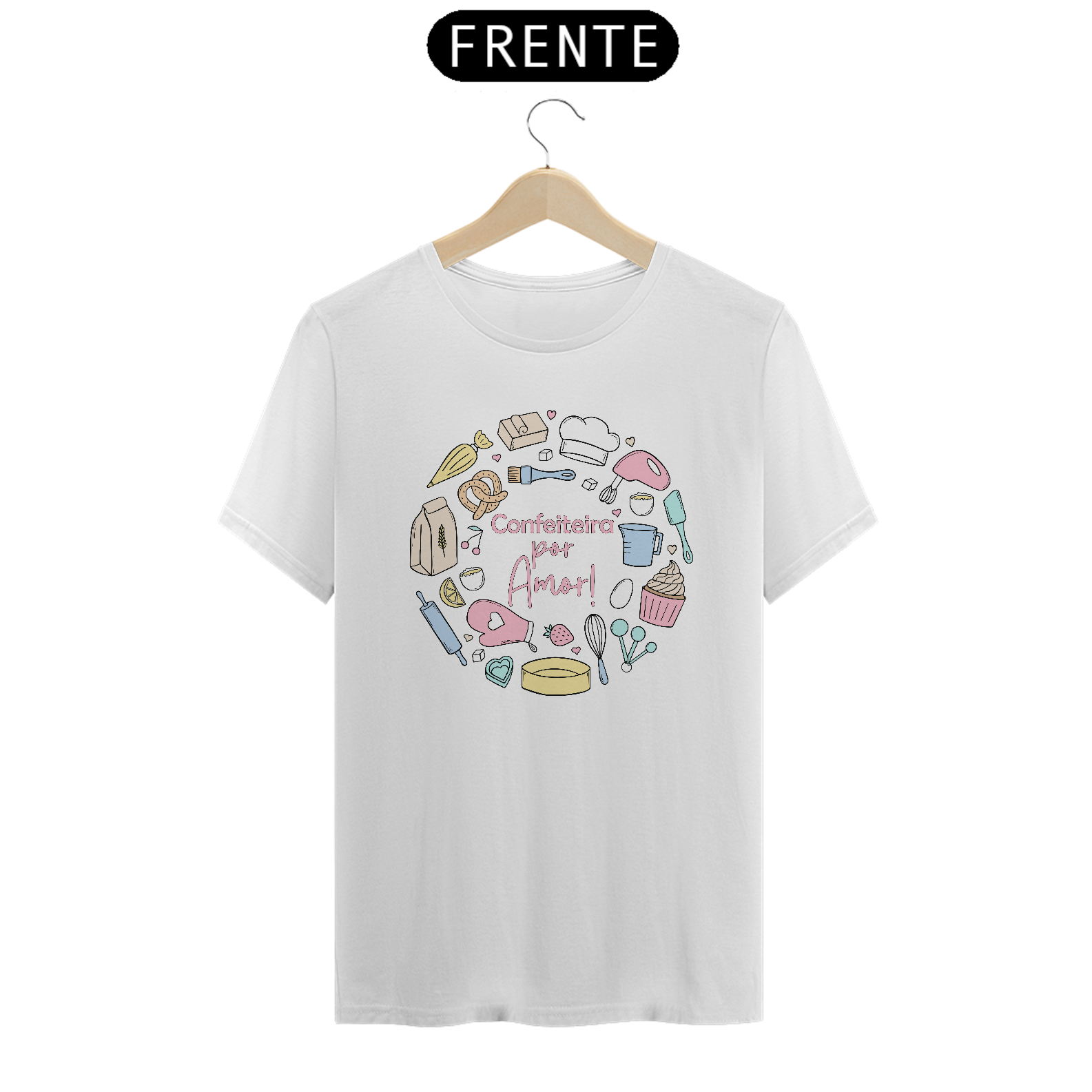 Camiseta algodão confeiteira por amor