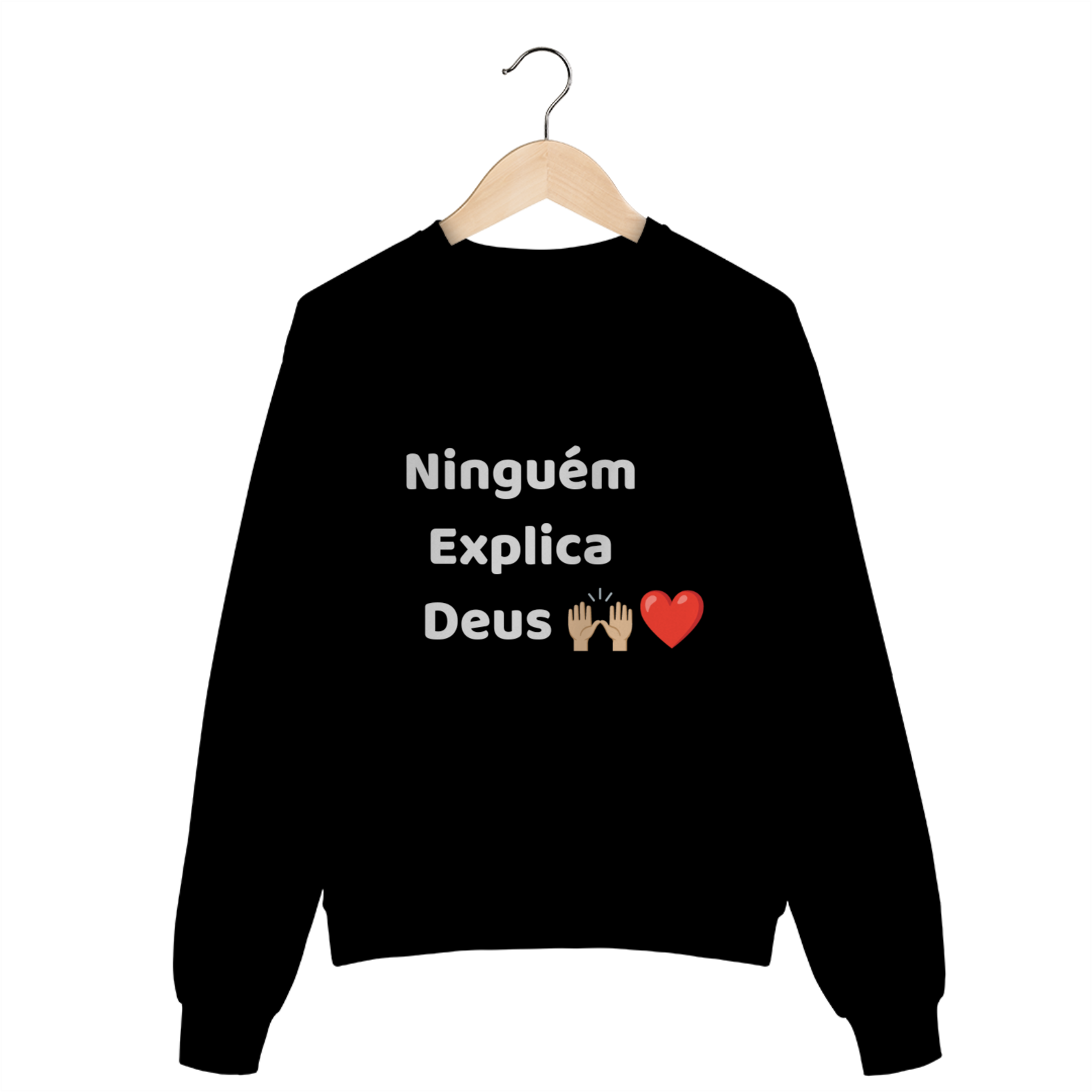 Moletom Fechado Ninguém explica Deus 