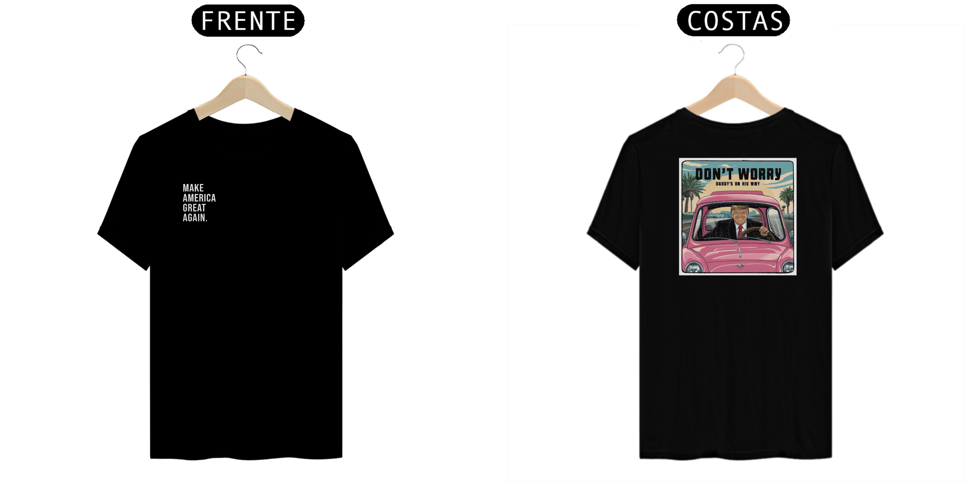 Camiseta MAGA Don't worry daddy's on his way