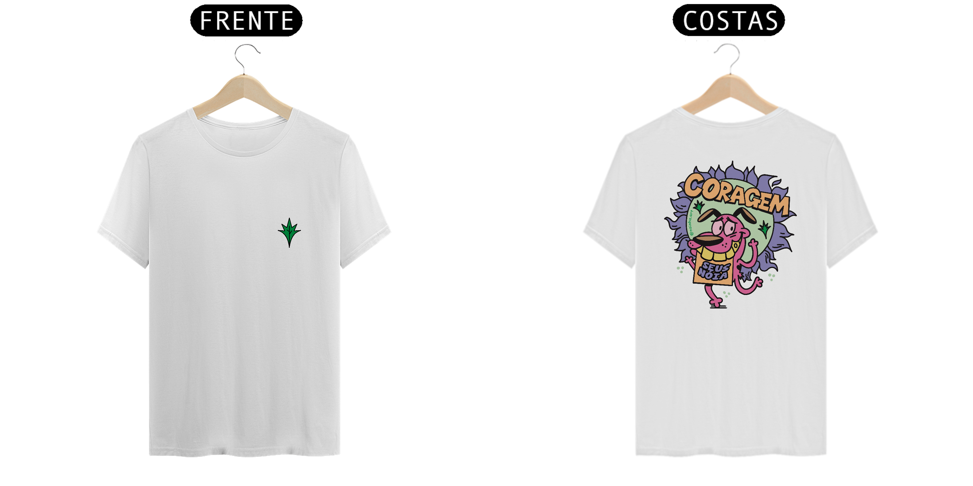 Camiseta Coragem seus nóia