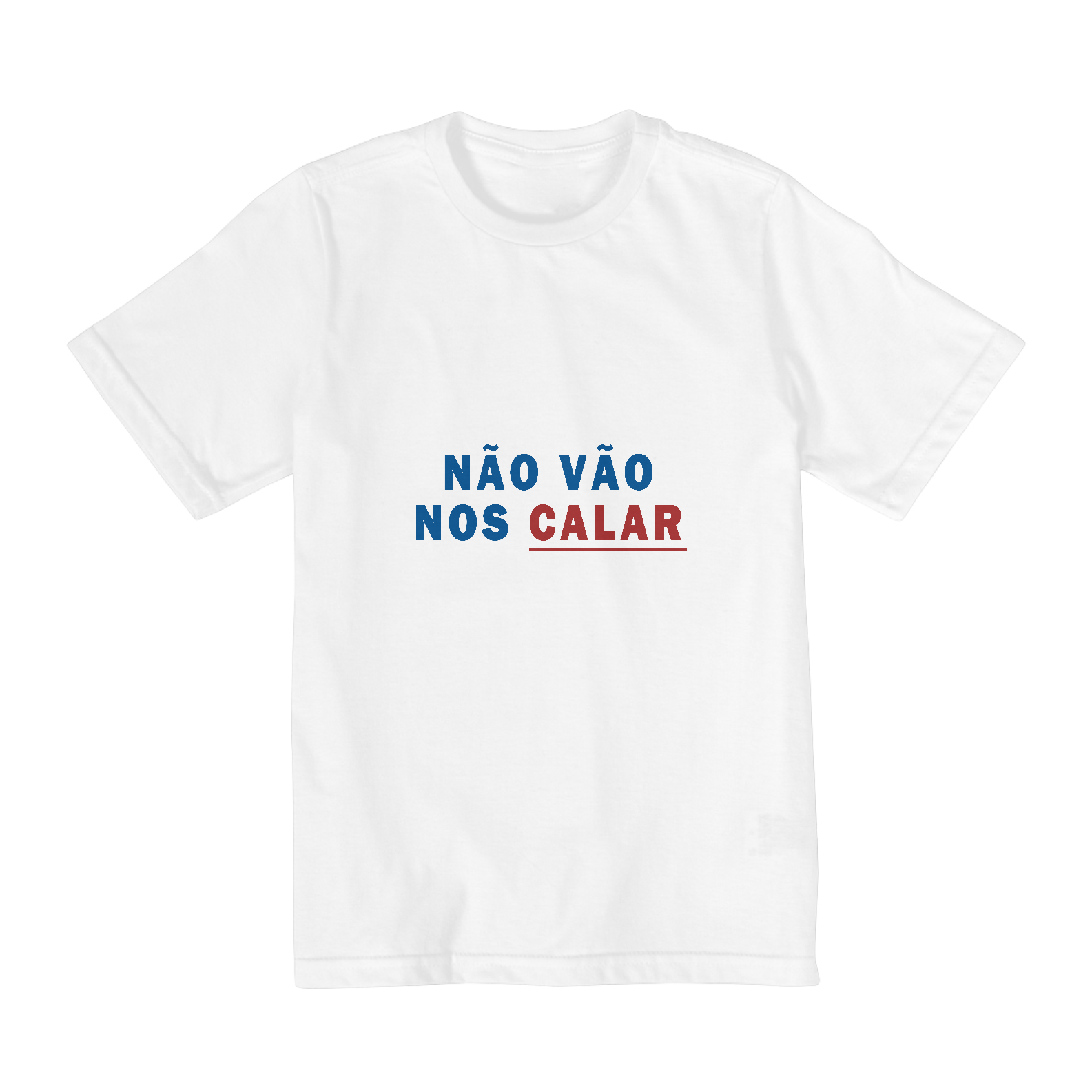 T-shirt Infantil (2 a 8 anos) - Não vão nos calar
