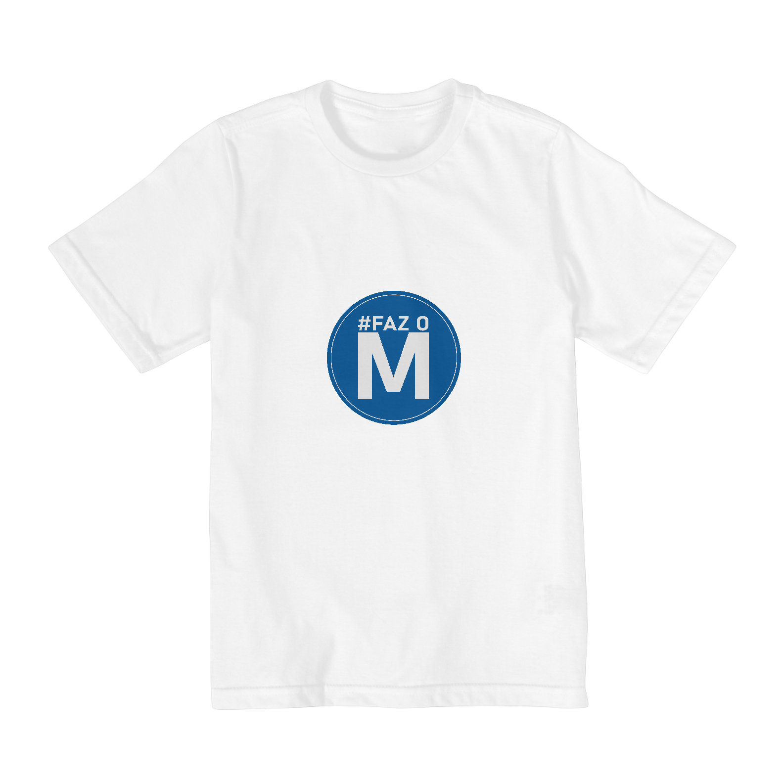 T-shirt Infantil (2 a 8 anos) - Faz o M
